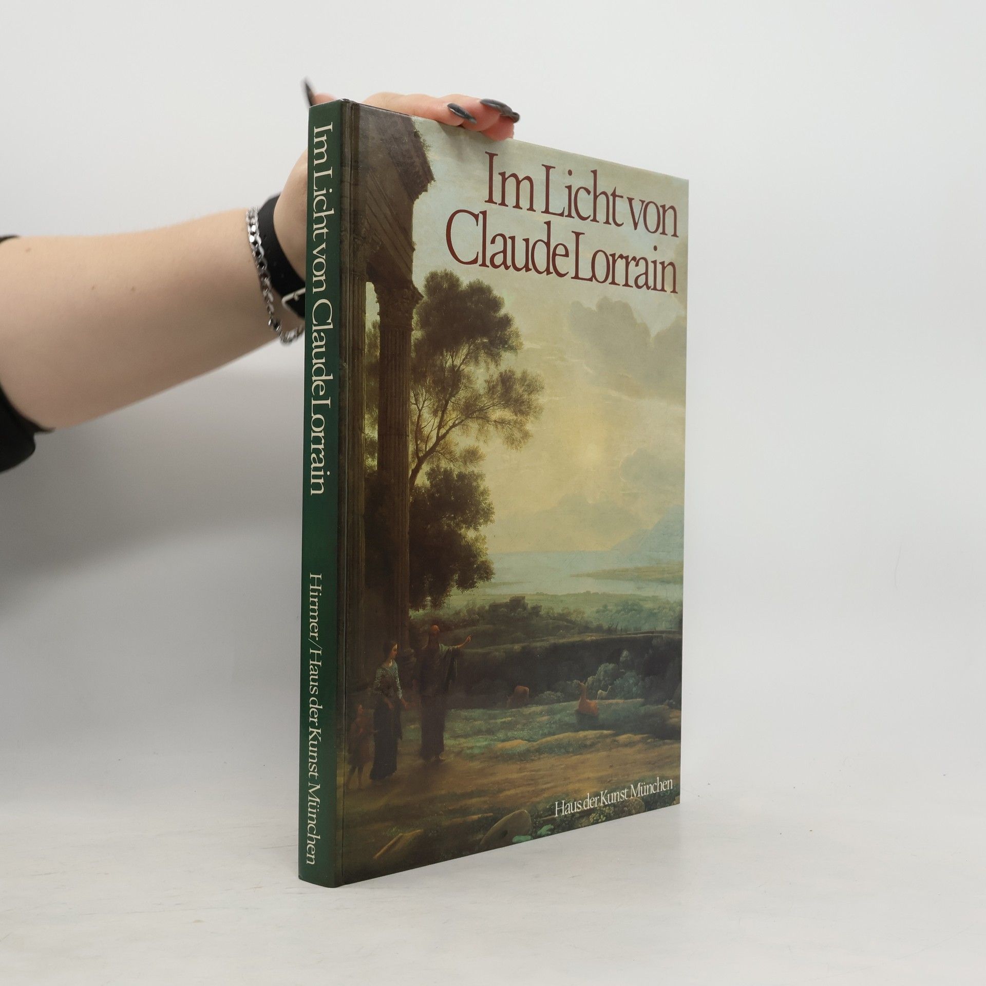 Marcel Roethlisberger Im Licht von Claude Lorrain