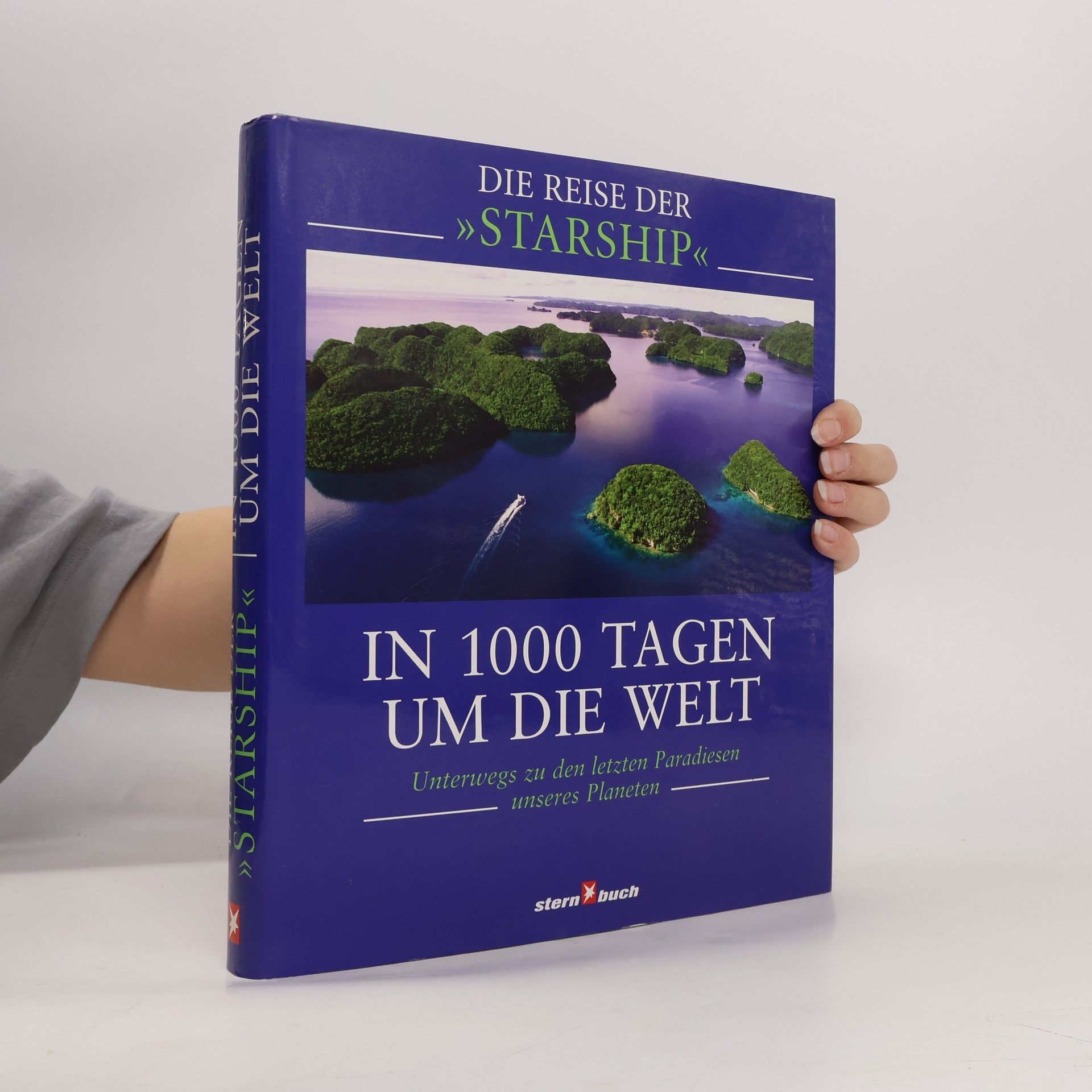 Autorenkollektiv In 1000 Tagen um die Welt