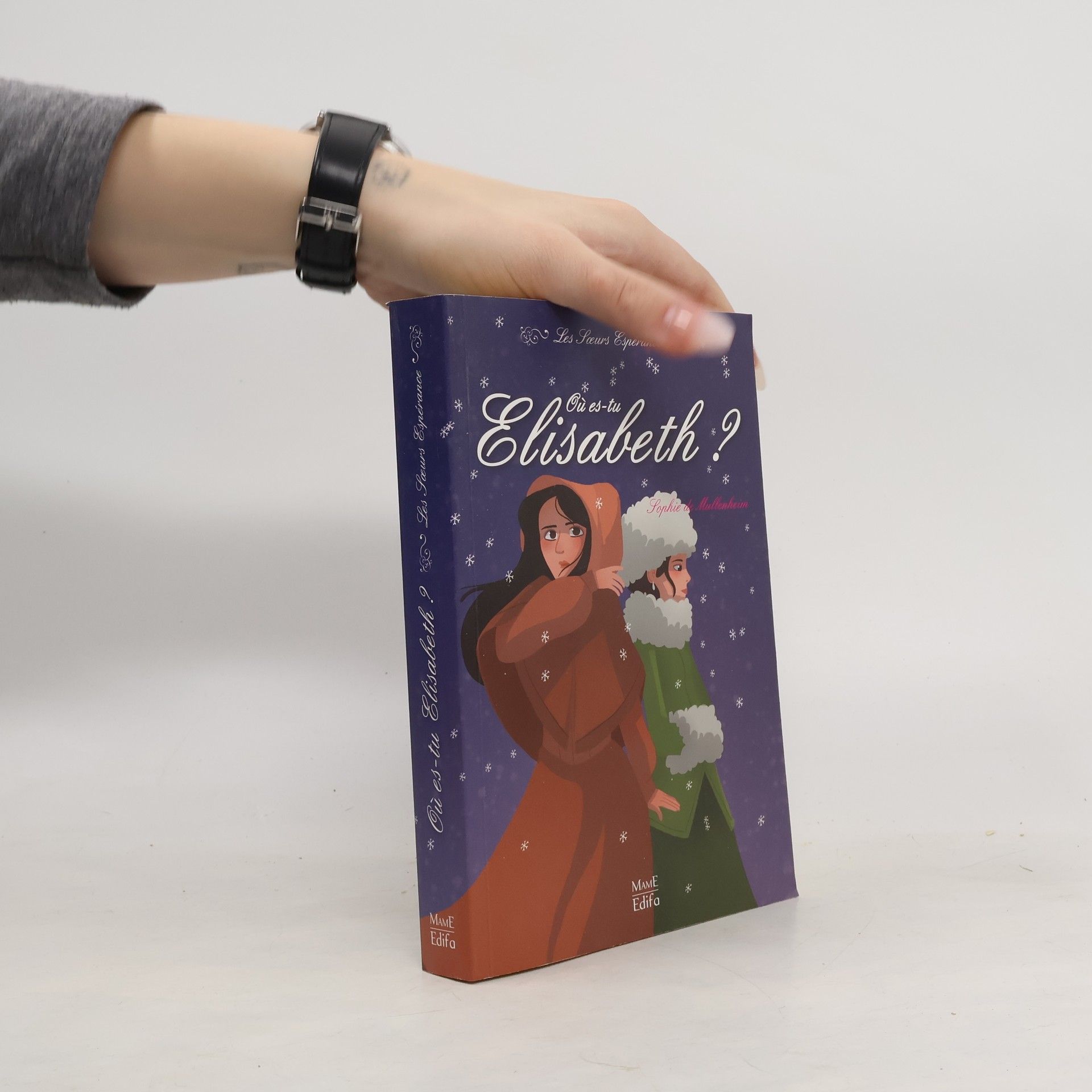 Les Sœurs Espérance - 2: 2 - Où es-tu Elisabeth ?