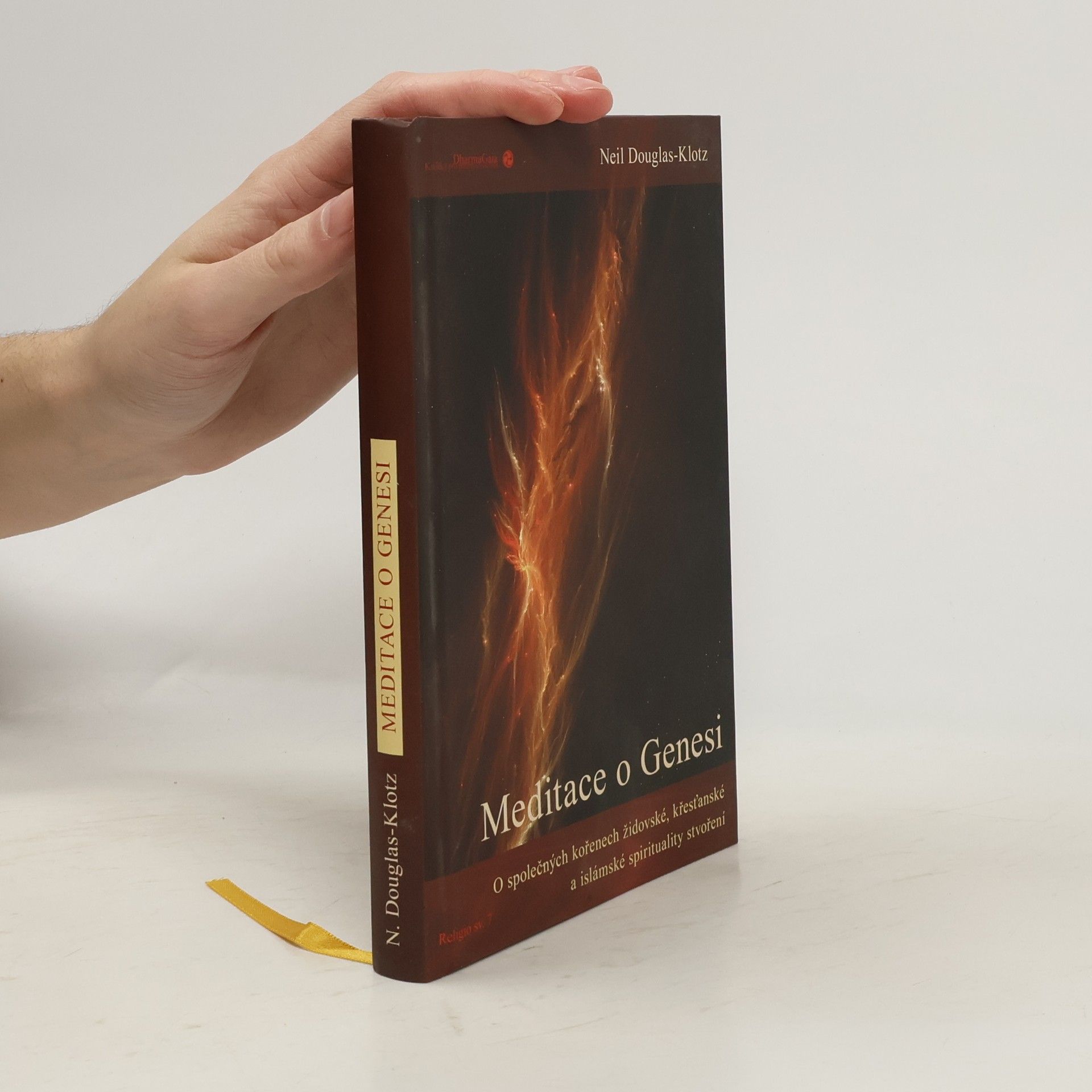 Neil Douglas-Klotz Meditace o Genesi. O společných kořenech židovské, křesťanské a islámské spirituality stvoření