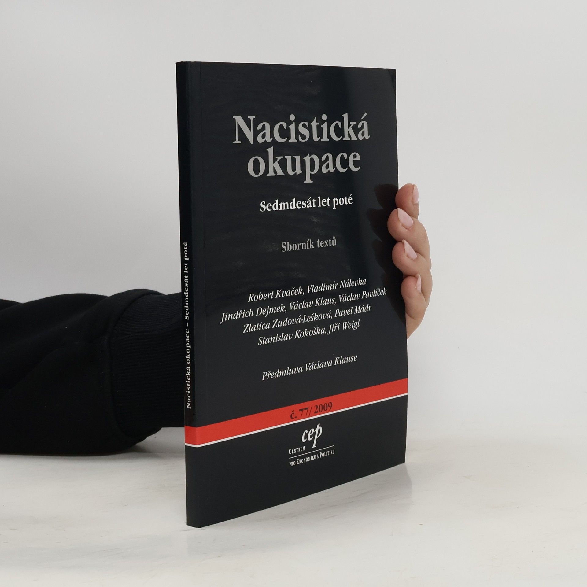 Kolektiv autorů Nacistická okupace. Sedmdesát let poté. Sborník textů