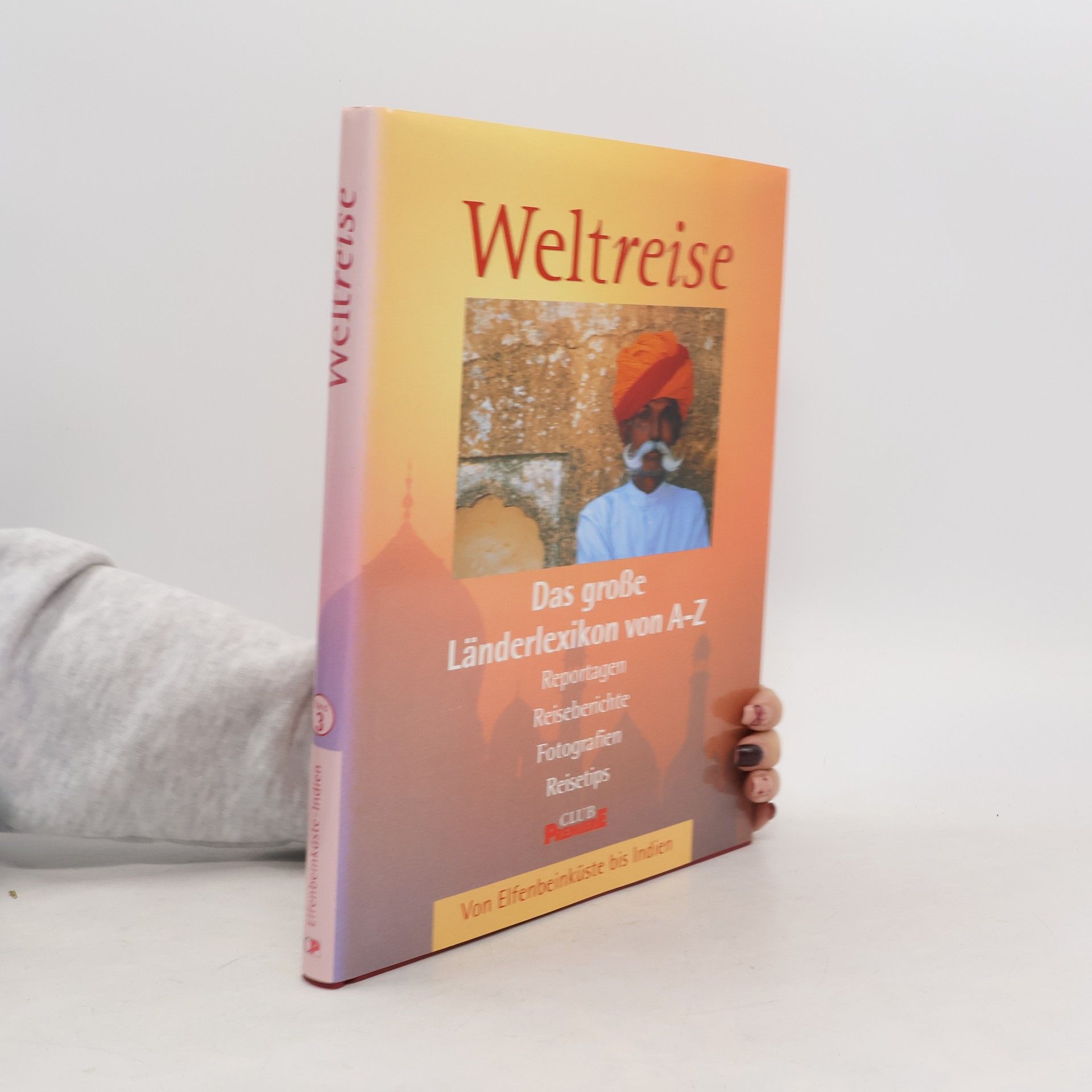 Various authors Weltreise. Das große Länderlexikon von A-Z