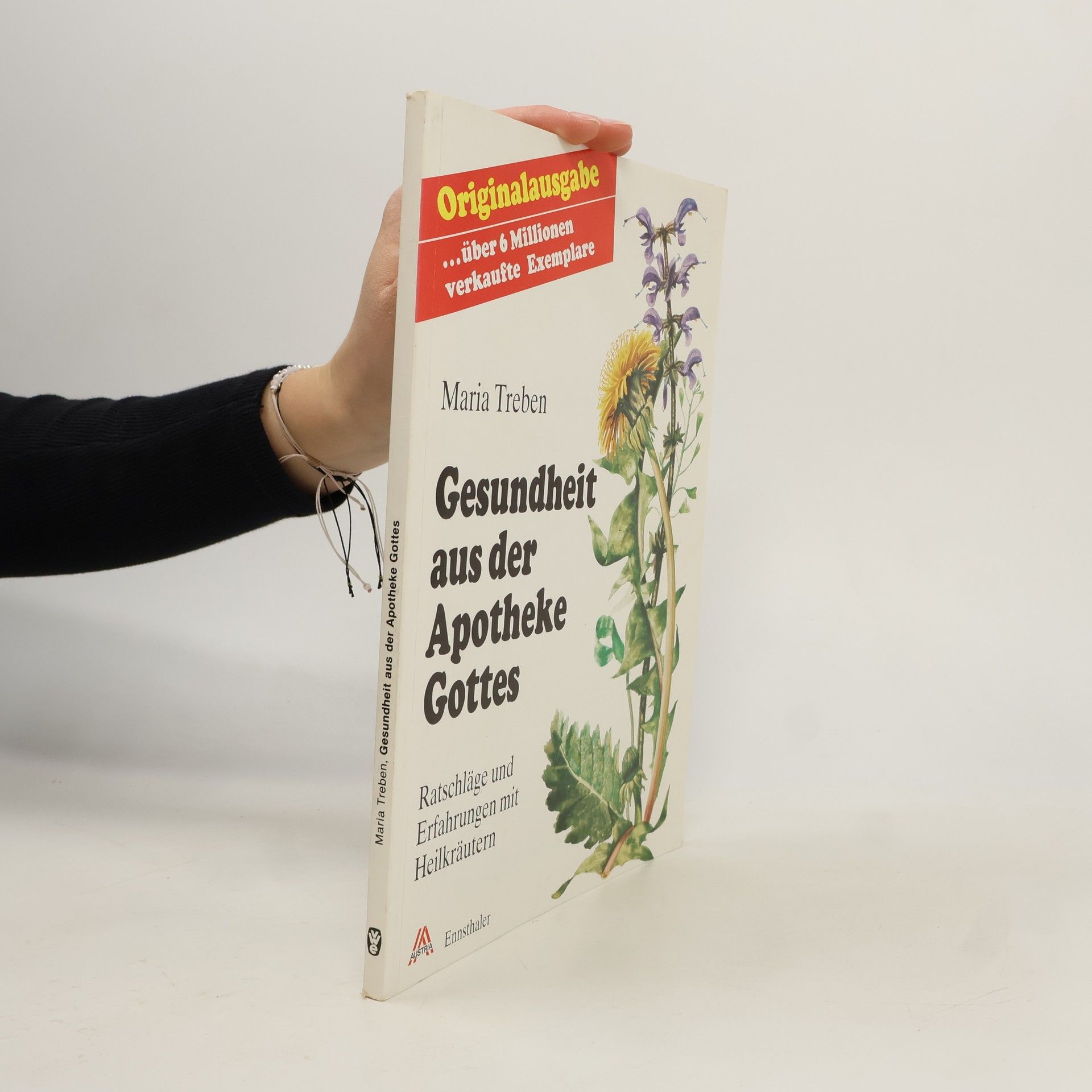 Maria Treben Gesundheit aus der Apotheke Gottes : Ratschläge und Erfahrungen mit Heilkräutern