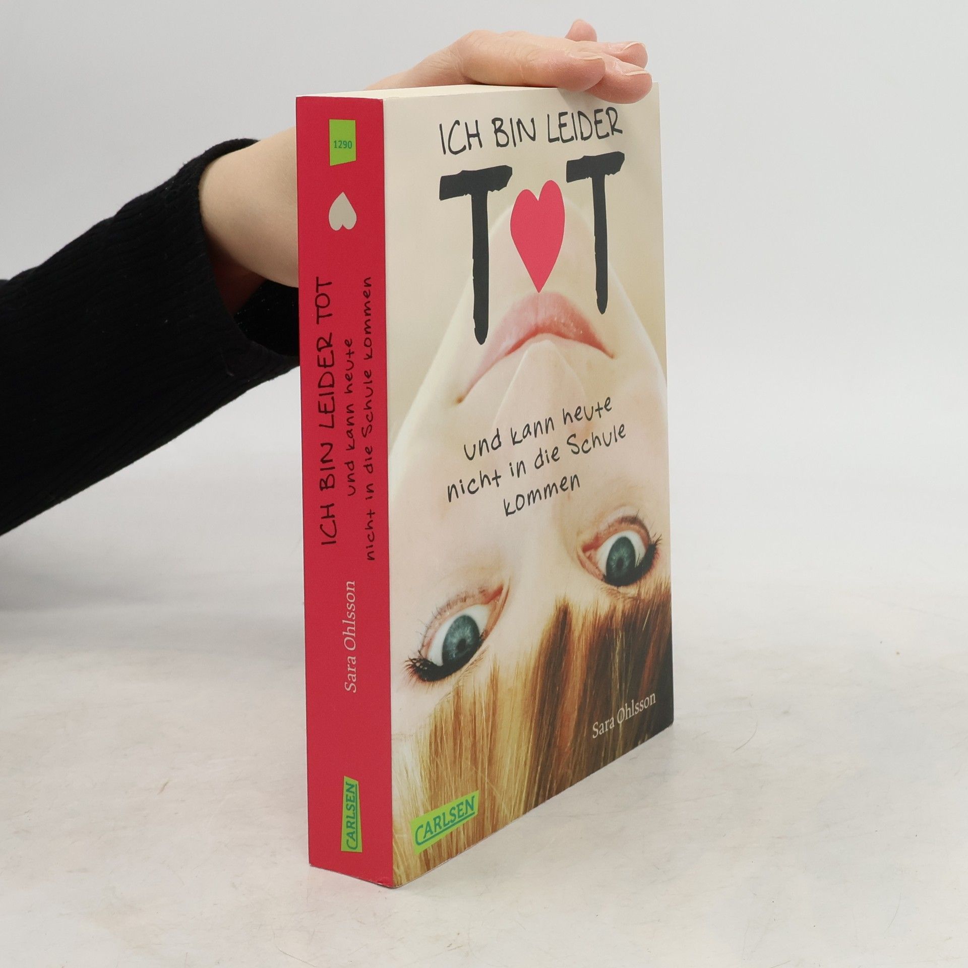 Sara Ohlsson Ich bin leider tot und kann heute nicht in die Schule kommen - E-Book inklusive