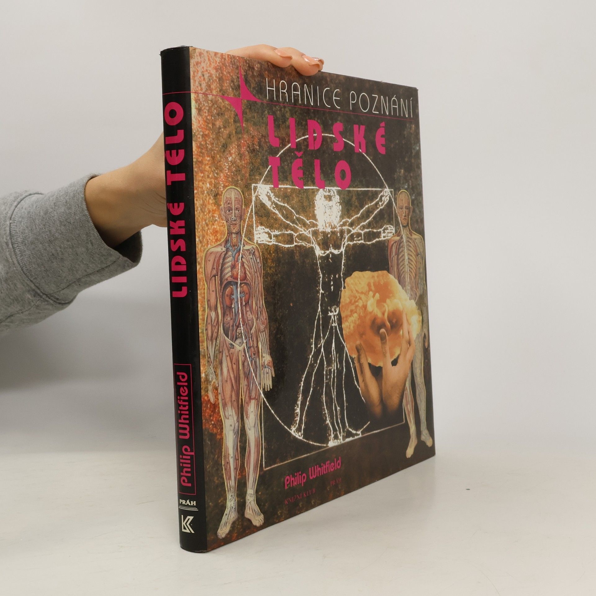 Jiřina Máčková Lidské tělo: Vysvětlení všeho, co se děje v nepředstavitelně dokonalém živém stroji