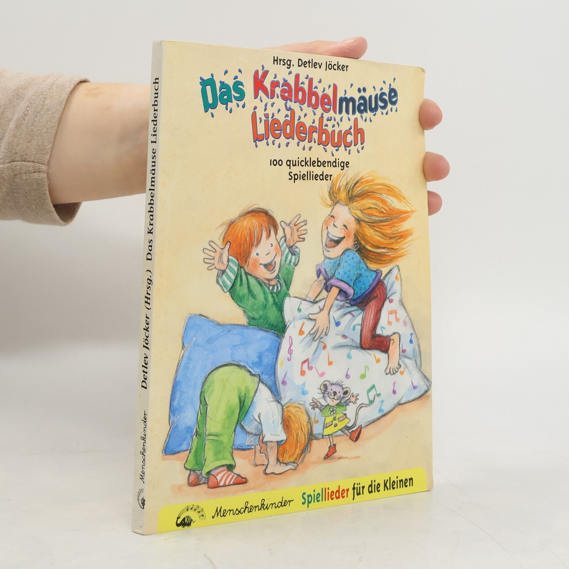 Das Krabbelmäuse Liederbuch. 100 quicklebendige Spiellieder für die Kleinen. 100 quicklebendige Spiellieder für die Kleinen