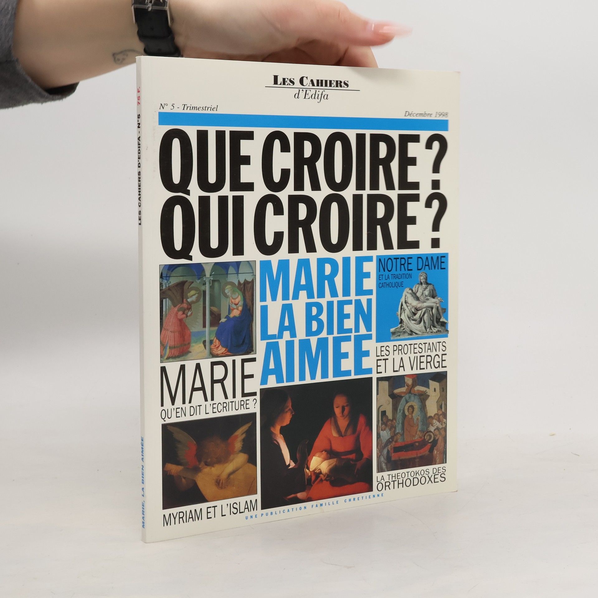 Collectif d'auteurs Que croire? Qui croire? 5/1998
