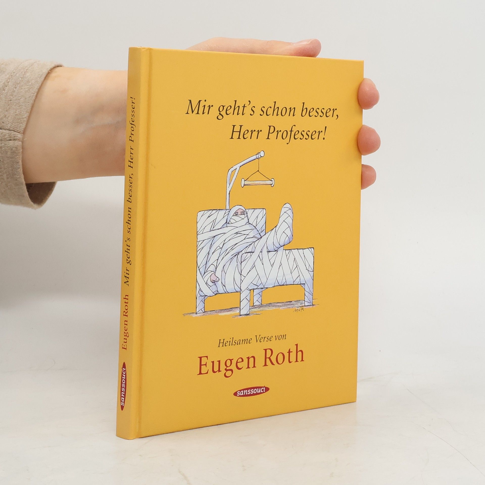 Eugen Roth Mir geht's schon besser, Herr Professer!