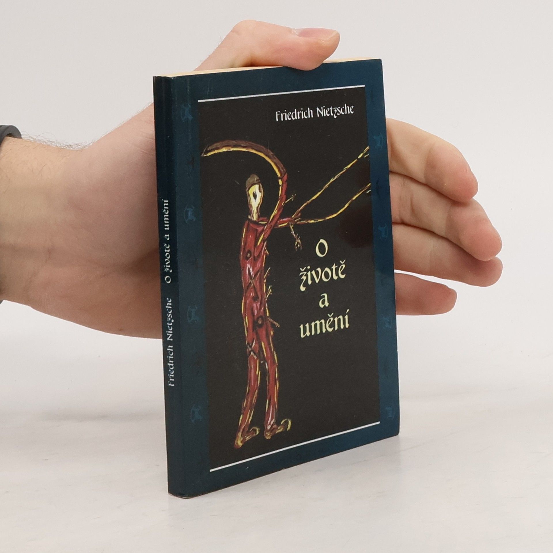 Friedrich Nietzsche O životě a umění