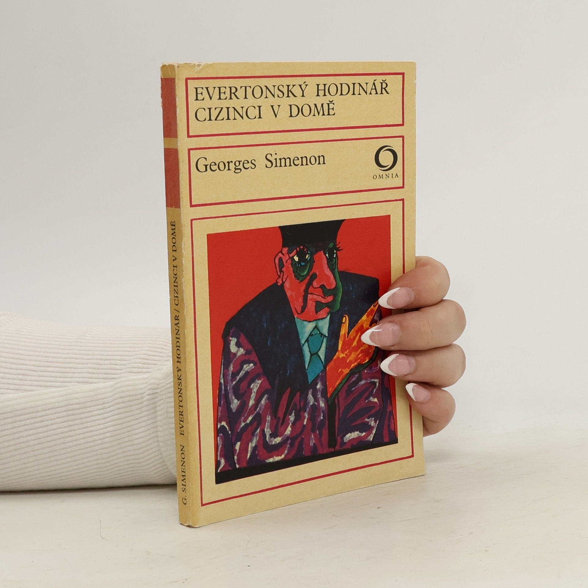 Georges Simenon Evertonský hodinář. Cizinci v domě