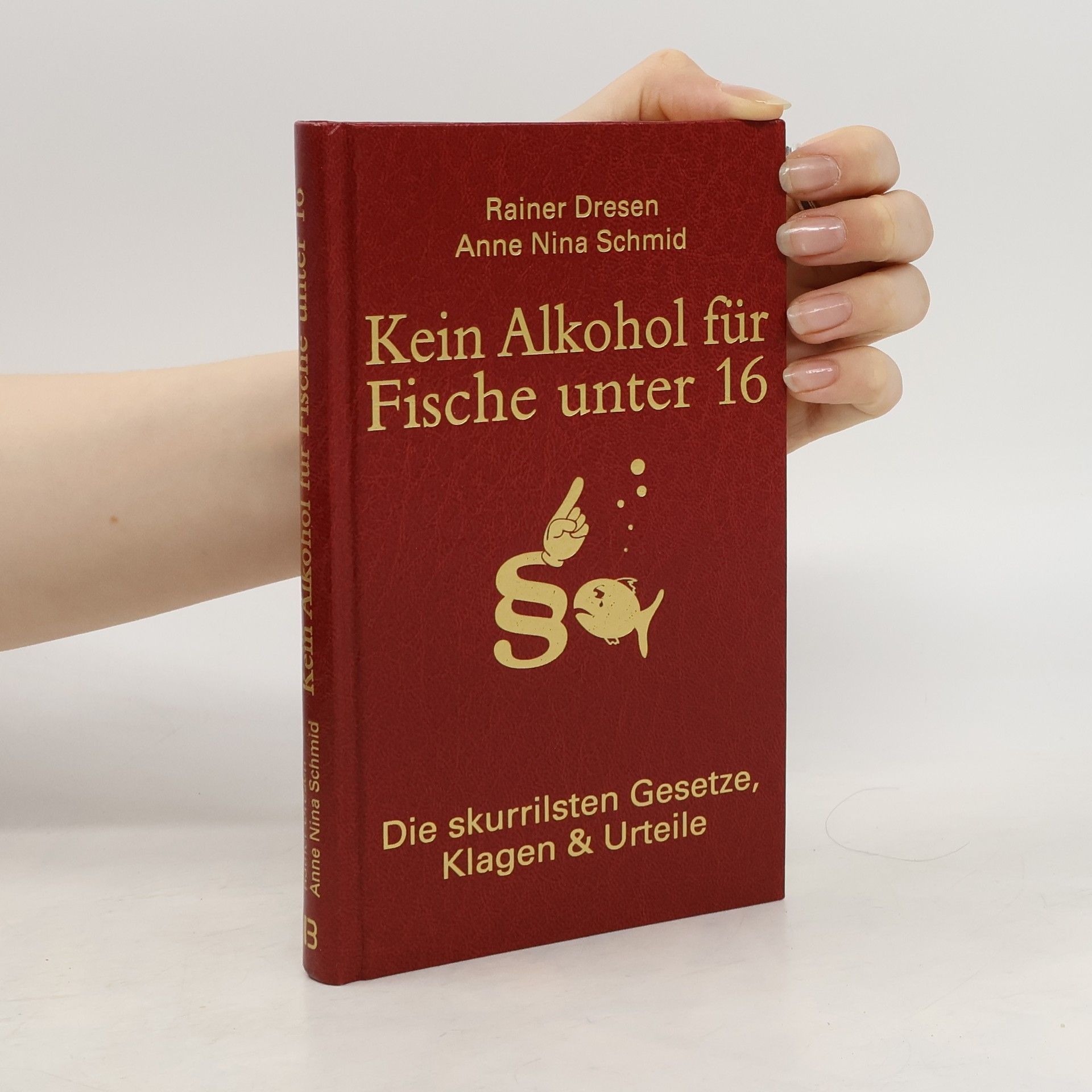 Rainer Dresen Kein Alkohol für Fische unter 16