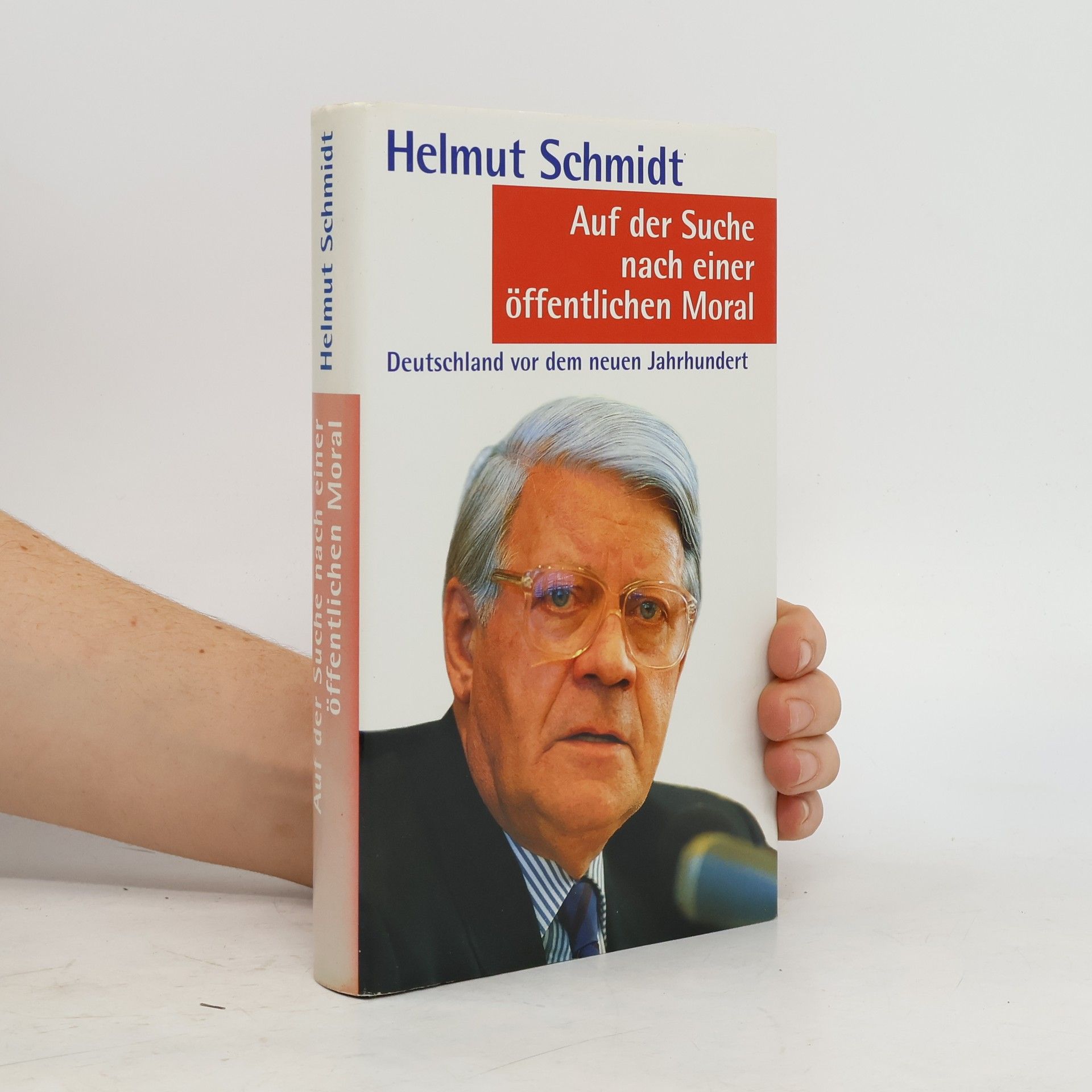 Helmut Schmidt Auf der Suche nach einer öffentlichen Moral
