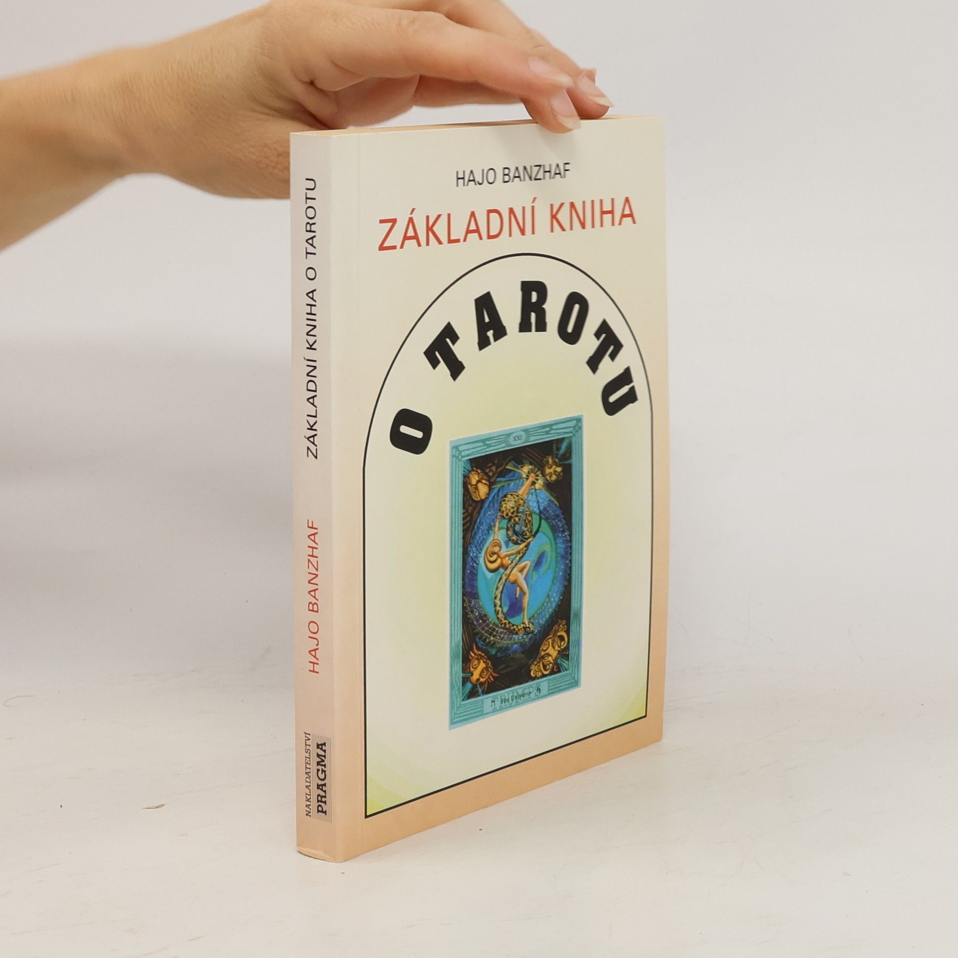 Hajo Banzhaf Základní kniha o Tarotu