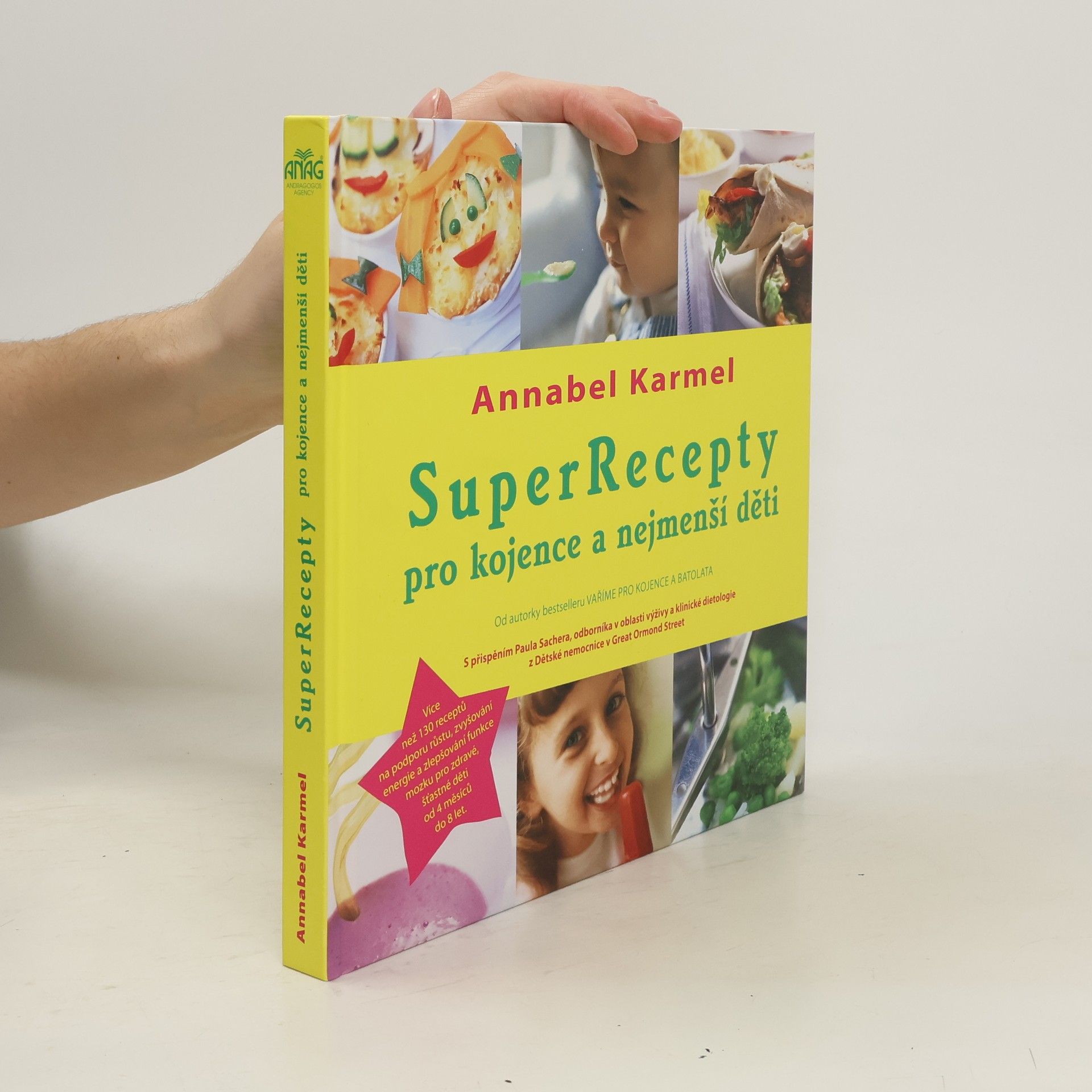 Annabel Karmel SuperRecepty pro kojence a nejmenší děti