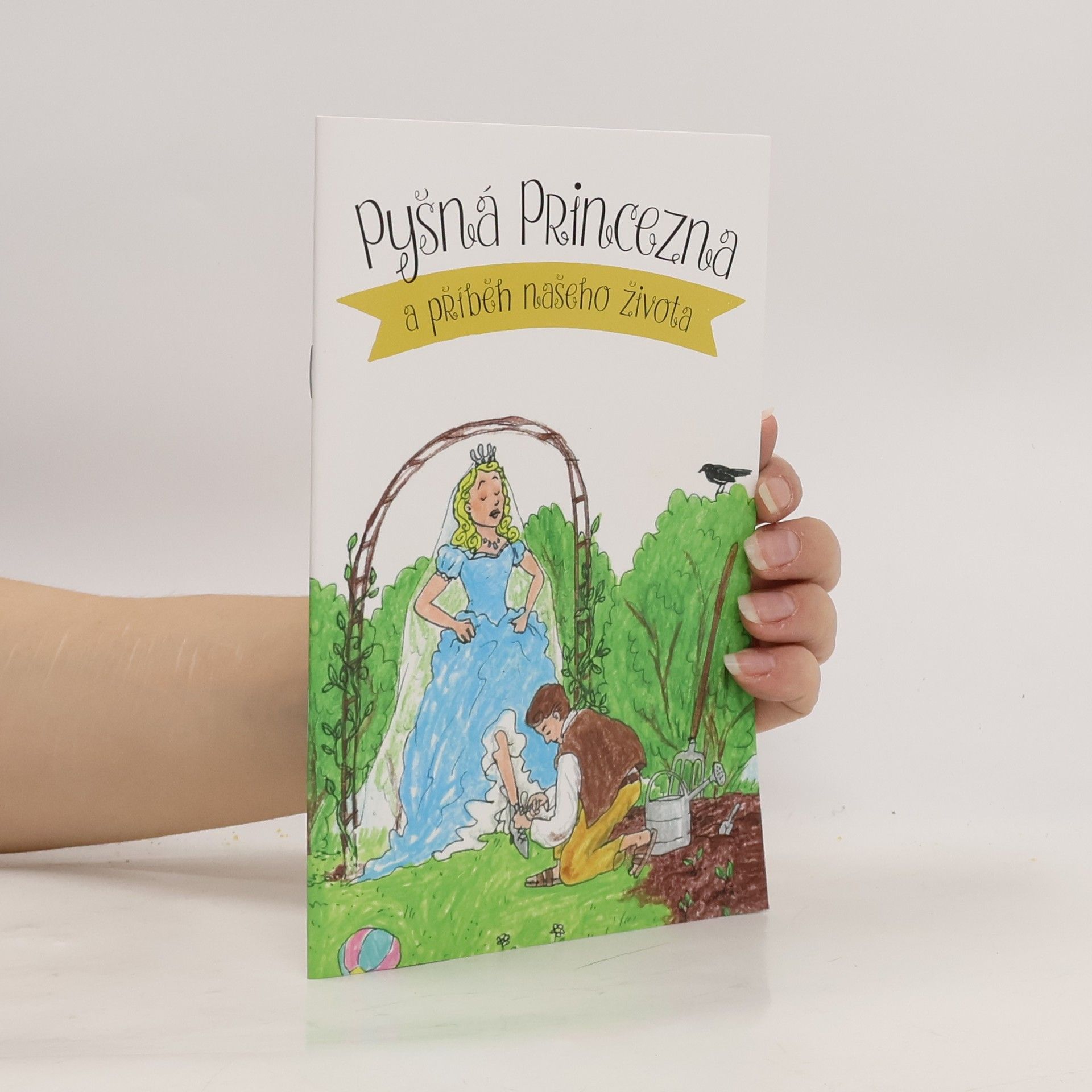 Pyšná princezna a příběh našeho života