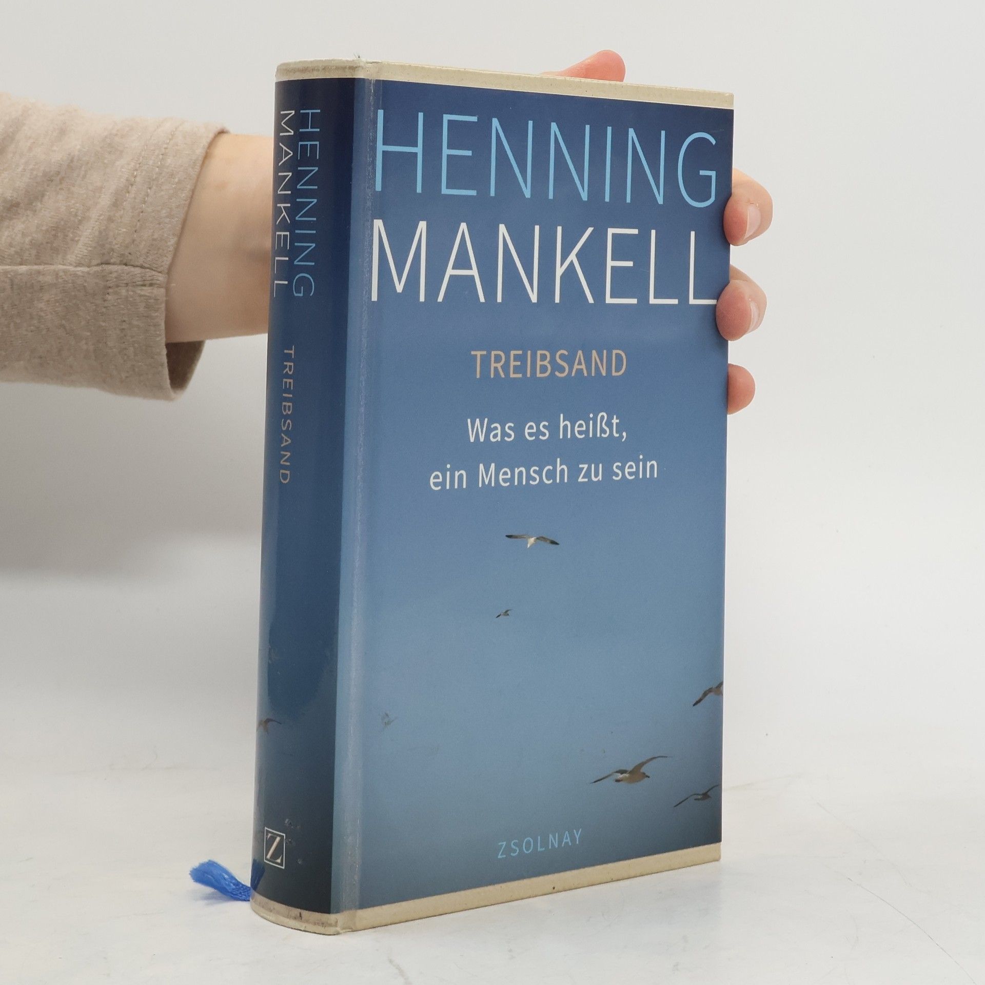 Henning Mankell TREIBSAND - Was es heißt, ein Mensch zu sein