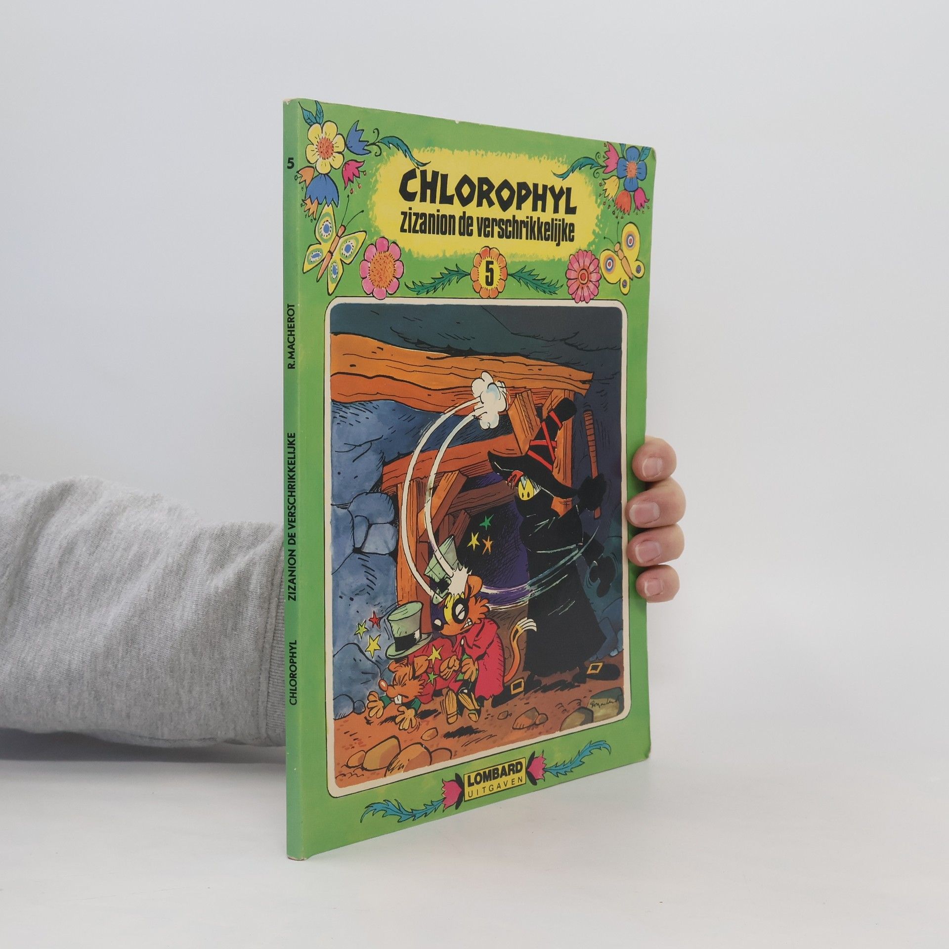 R. Macherot Chlorophyl zizanion de verschrikkelijke 5