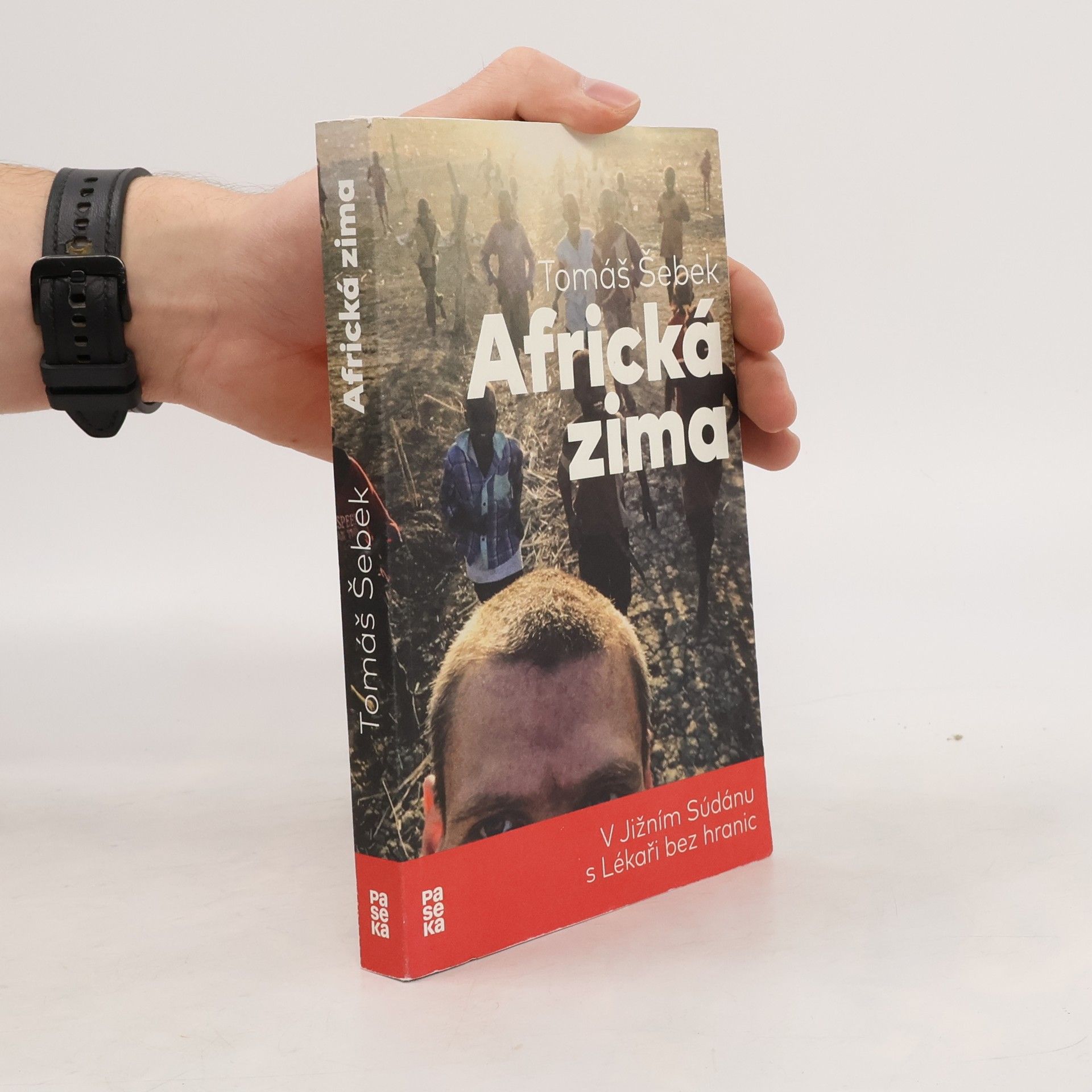 Tomáš Šebek Africká zima: V Jižním Súdánu s Lékaři bez hranic