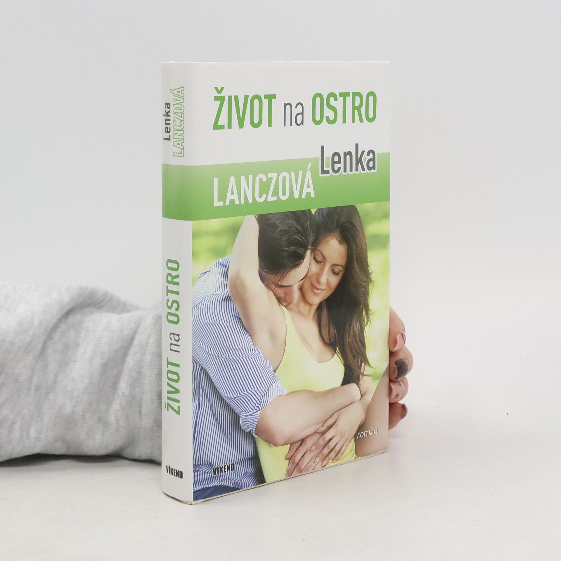 Lenka Lanczová Život na ostro