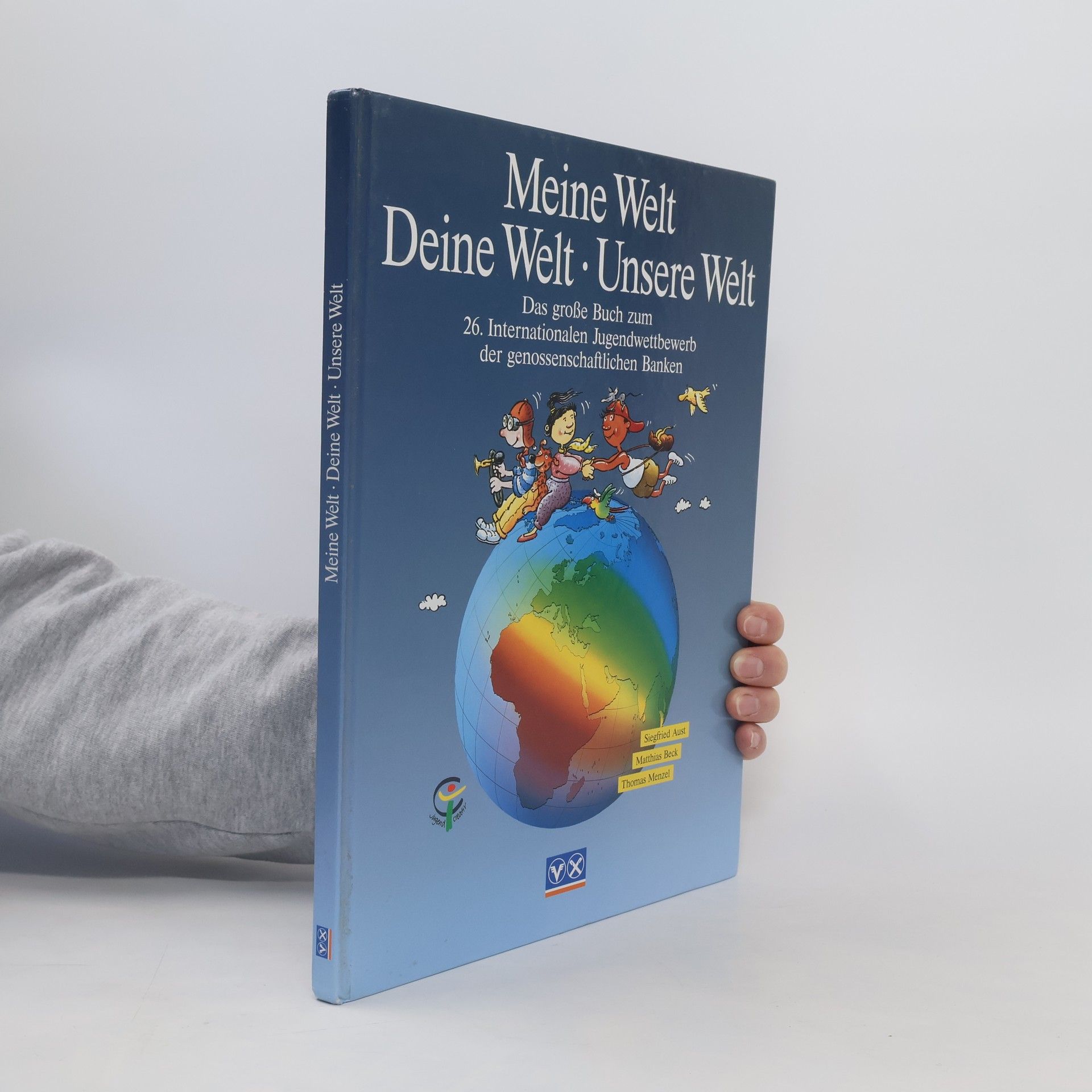 Autores varios Meine Welt. Deine Welt. Unsere Welt