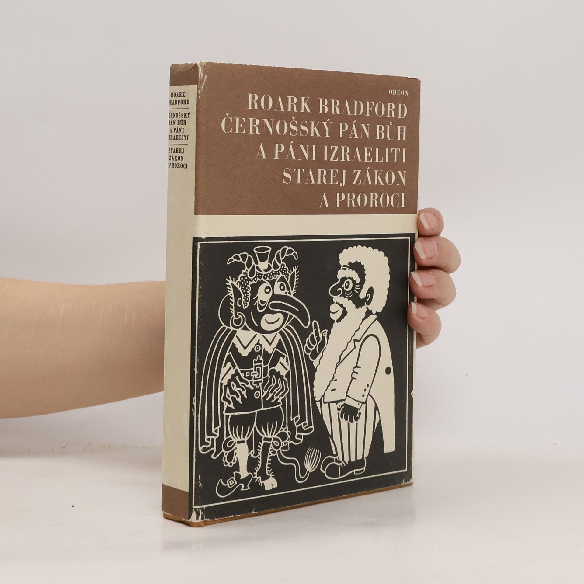 Černošský Pán Bůh a páni Izraeliti. Starej zákon a proroci