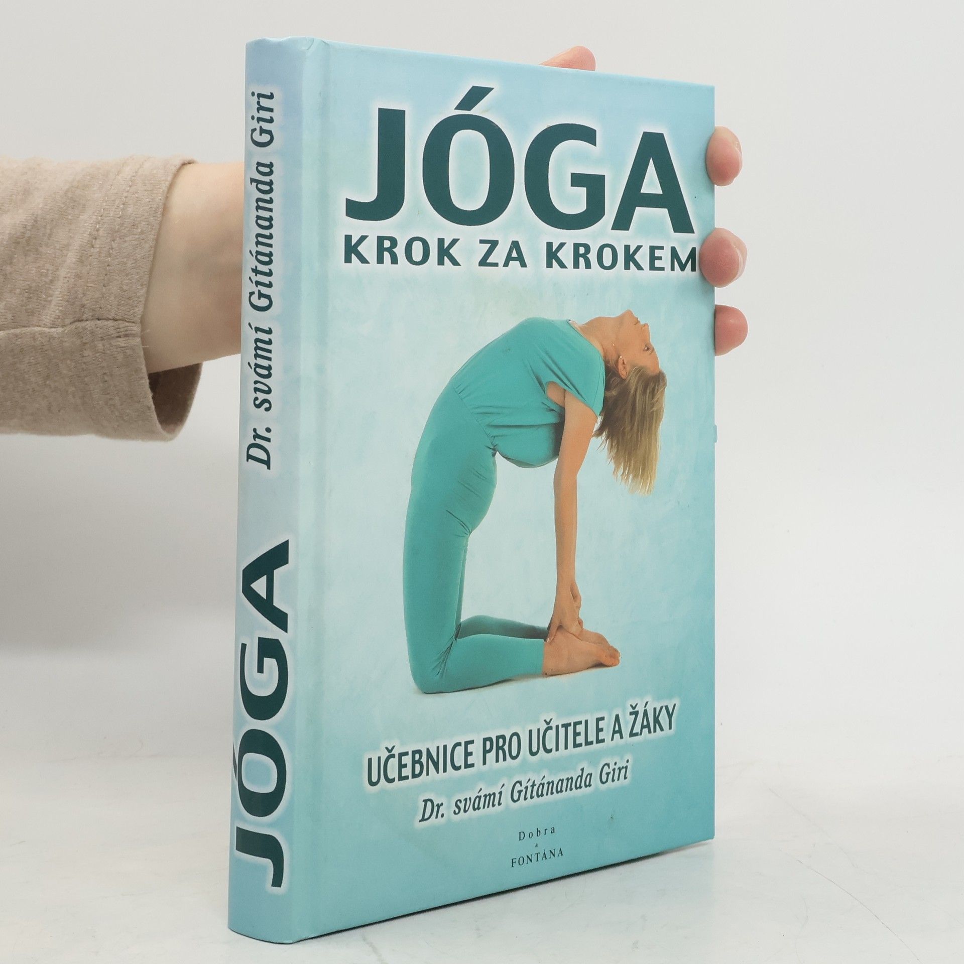 Gítánanda Giri Jóga krok za krokem: učebnice pro učitele a žáky.