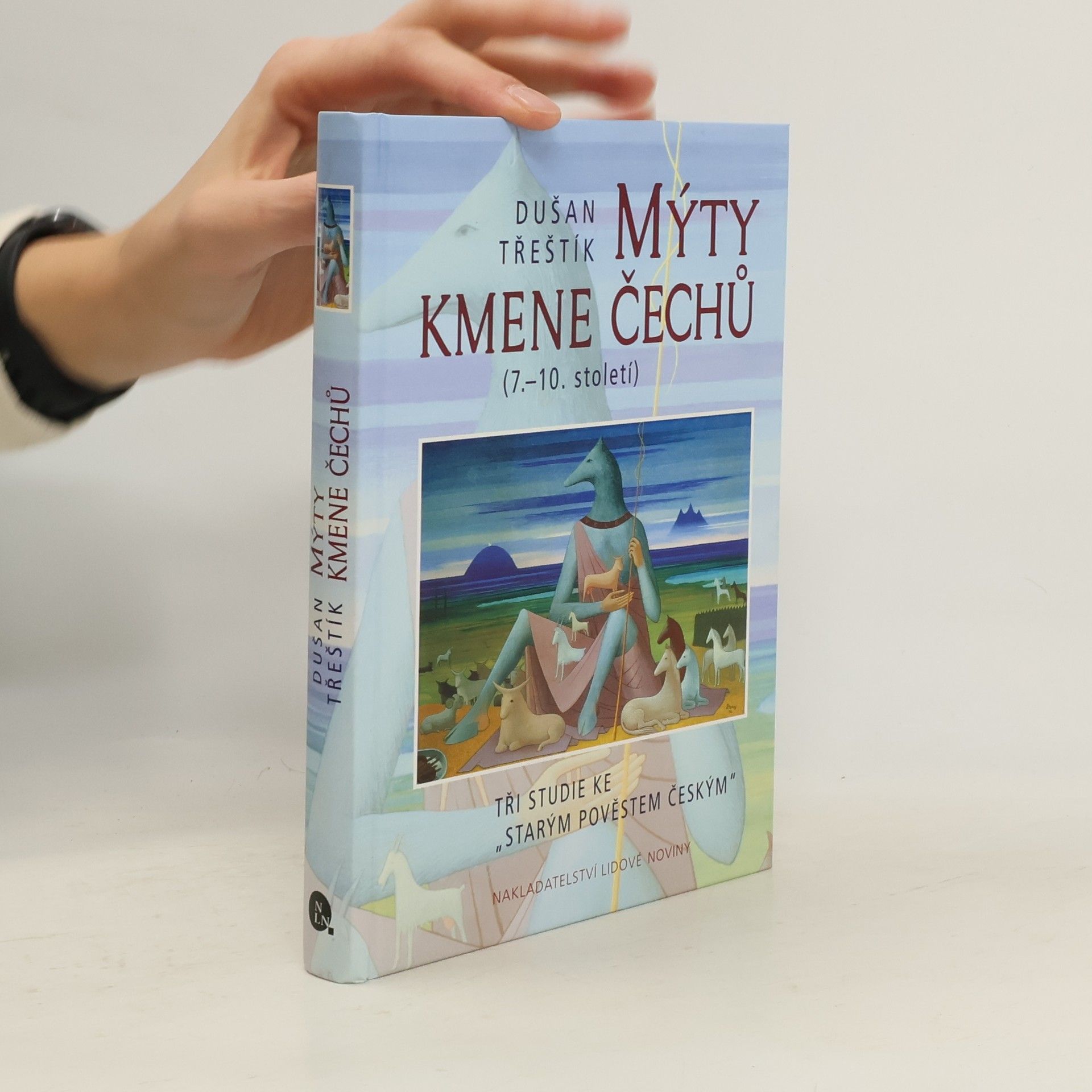 Dušan Třeštík Mýty kmene Čechů