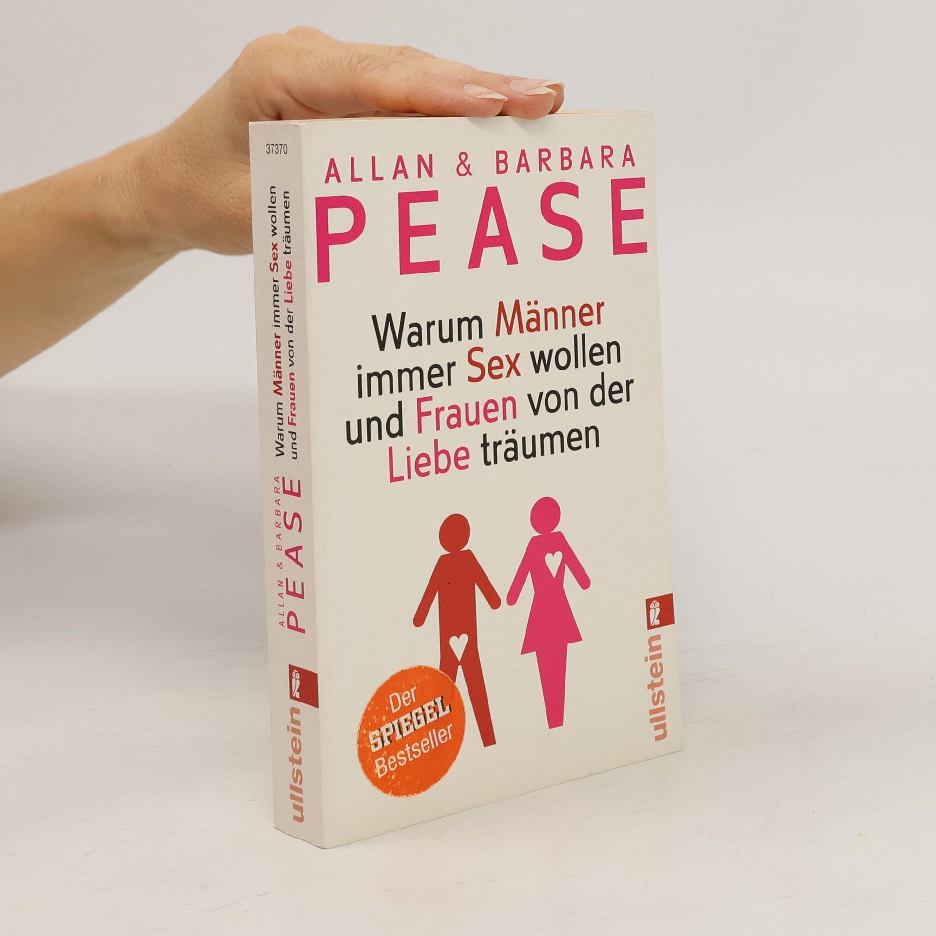 Allan Pease Warum Männer immer Sex wollen und Frauen von der Liebe träumen