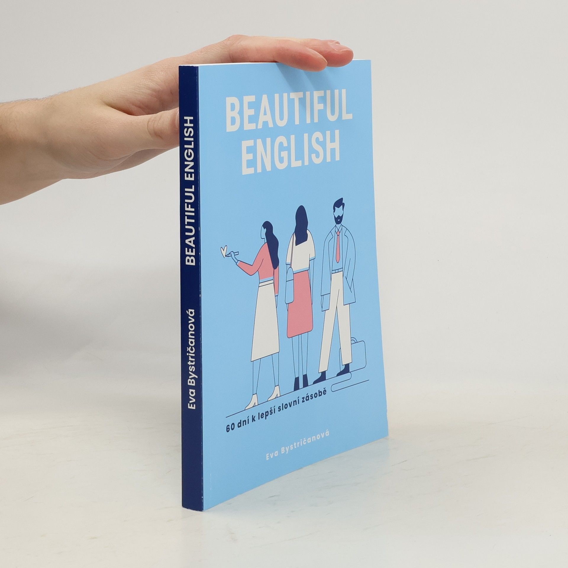 Eva Bystričanová Beautiful English : 60 dní k lepší slovní zásobě