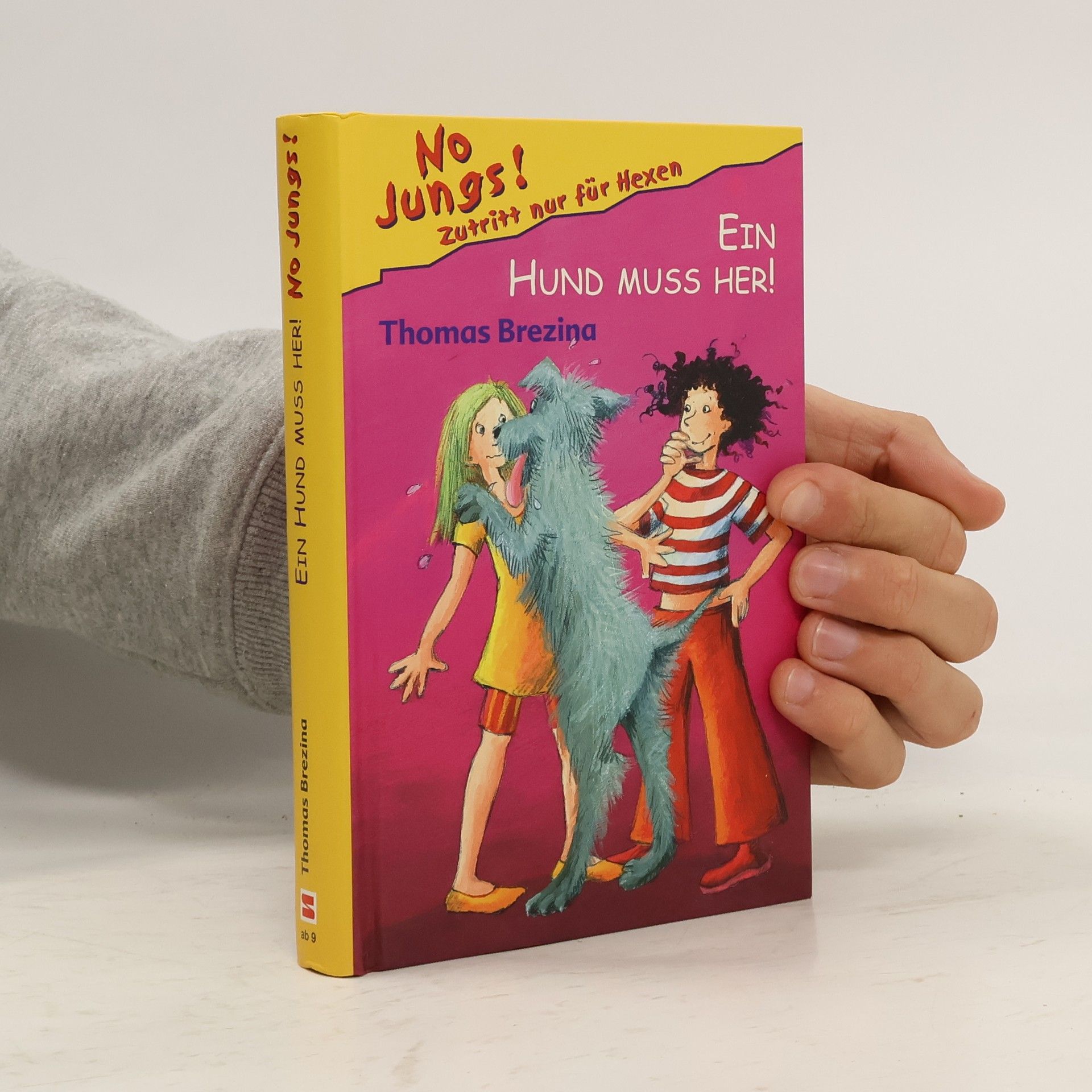 Thomas Brezina No Jungs! 12. Ein Hund muss her!