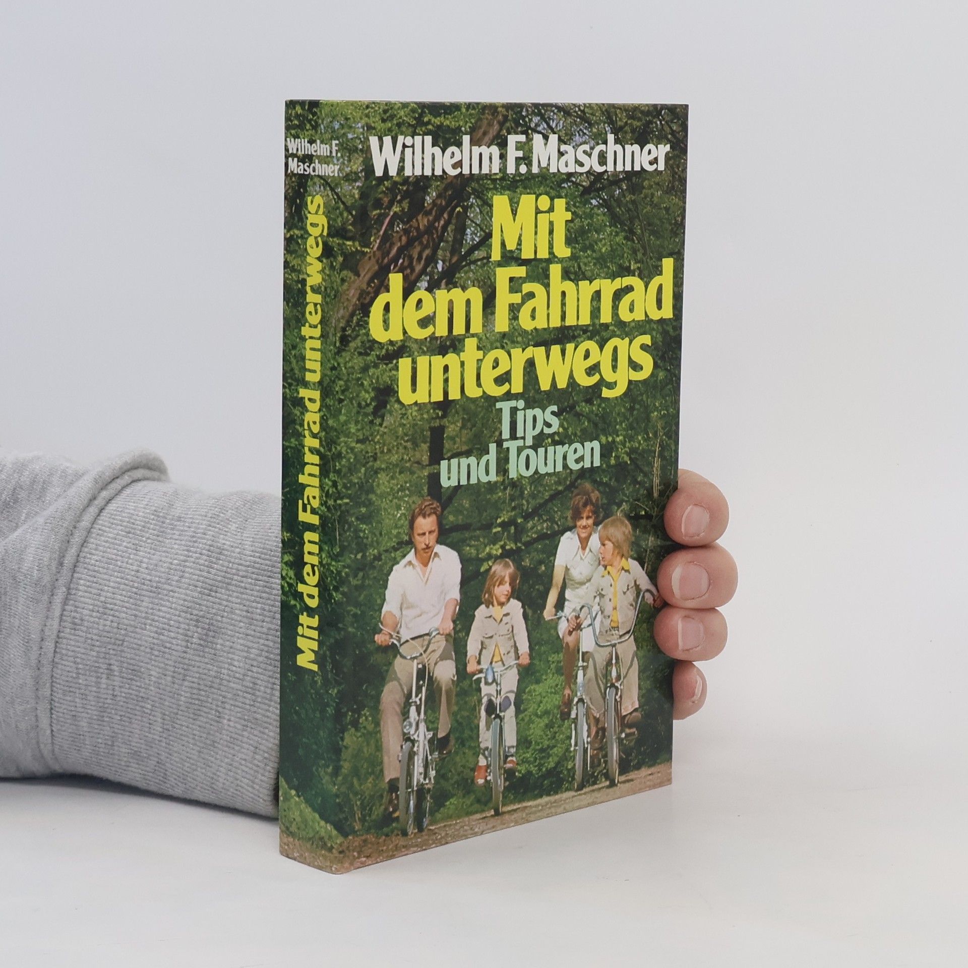 Wilhelm F. Maschner Mit dem Fahrrad unterwegs