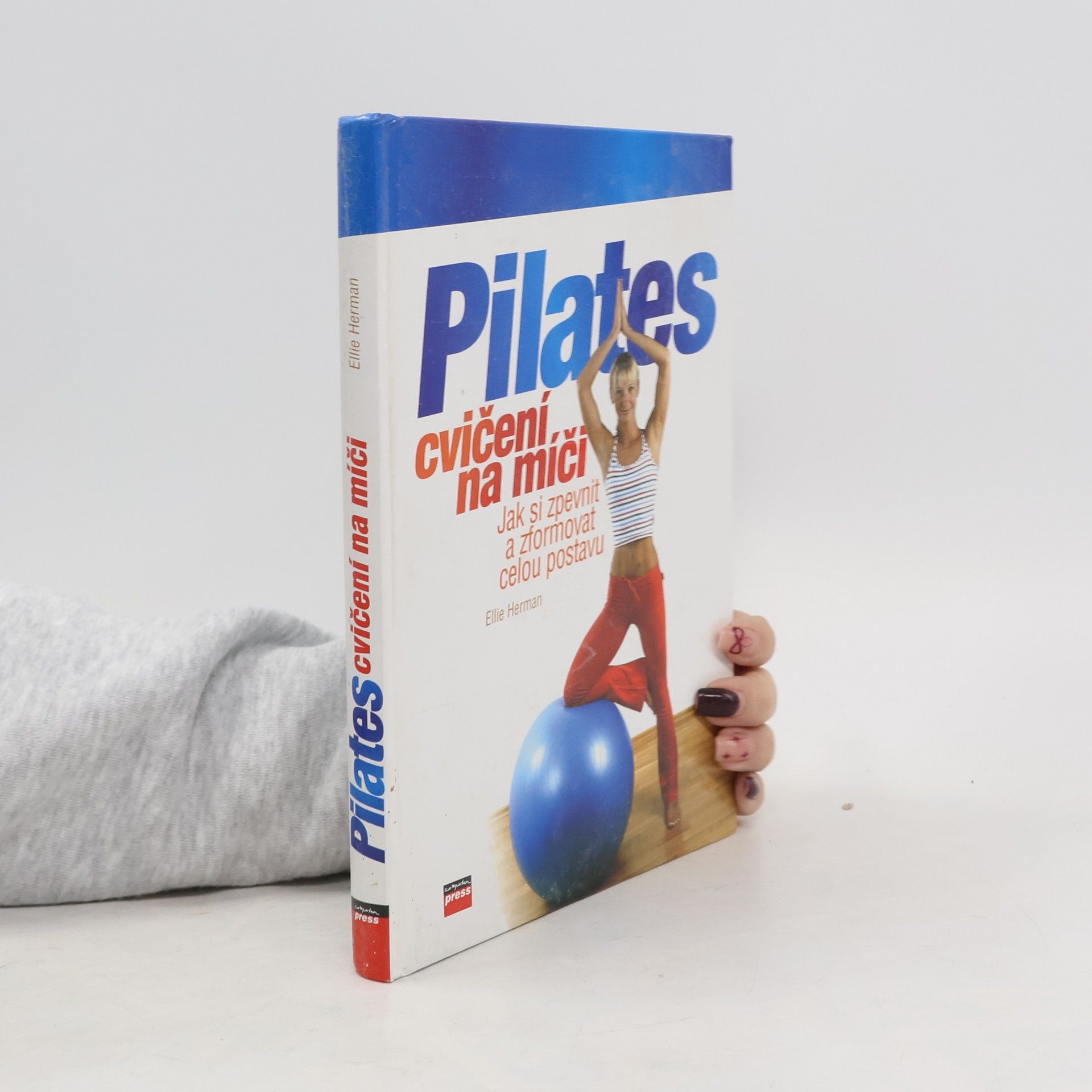 Ellie Herman Pilates cvičení na míči: Jak si zpevnit a zformovat celou postavu