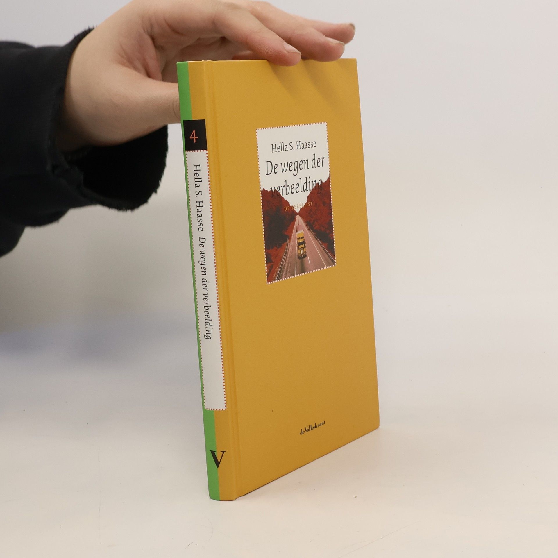 Hella Serafia Haasse De Leeslijst - 4: De wegen der verbeelding