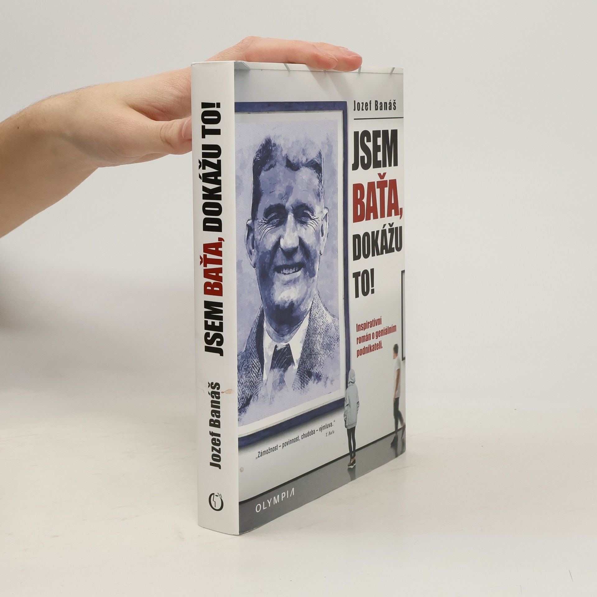 Jozef Banáš Jsem Baťa, dokážu to!