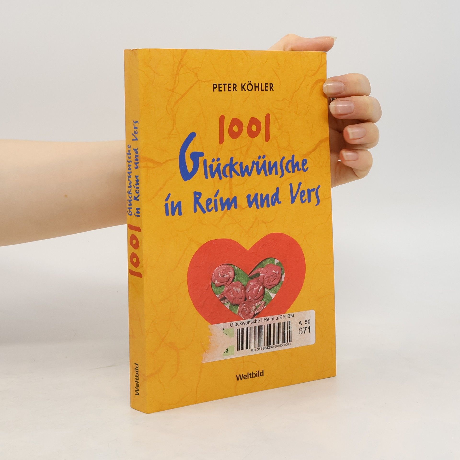 Peter Köhler 1001 Glückwünsche in Reim und Vers