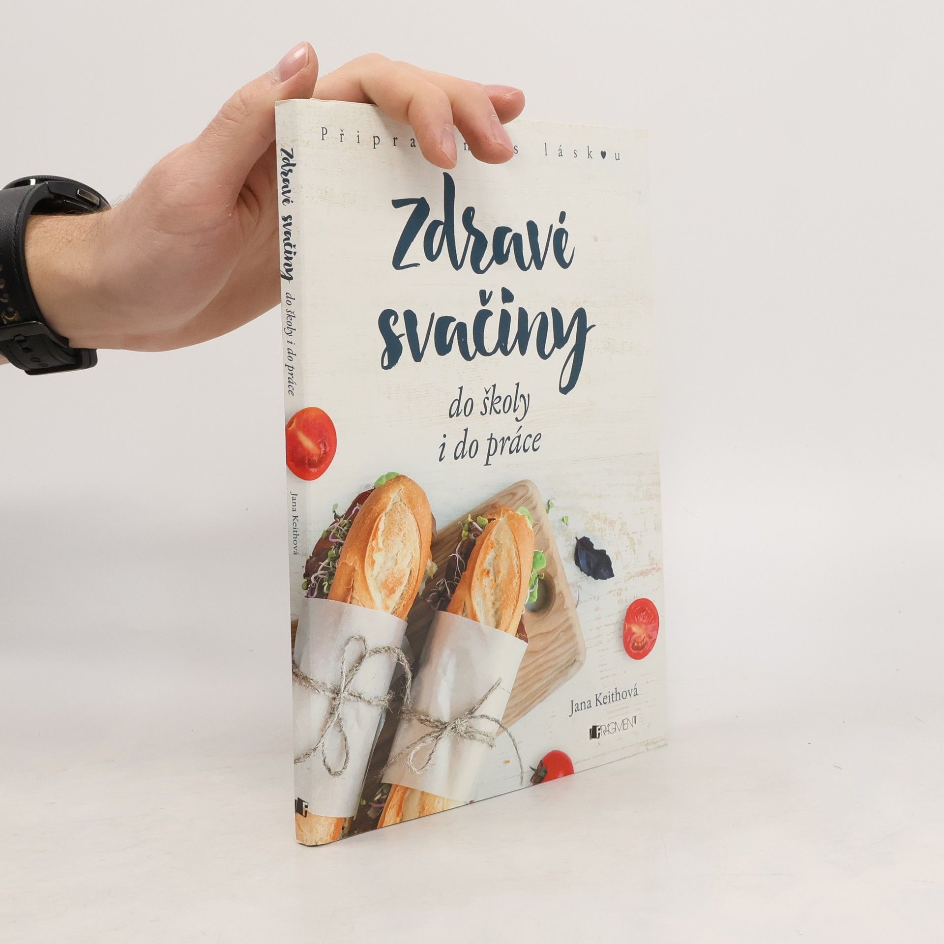 Keithová Jana Zdravé svačiny do školy i do práce