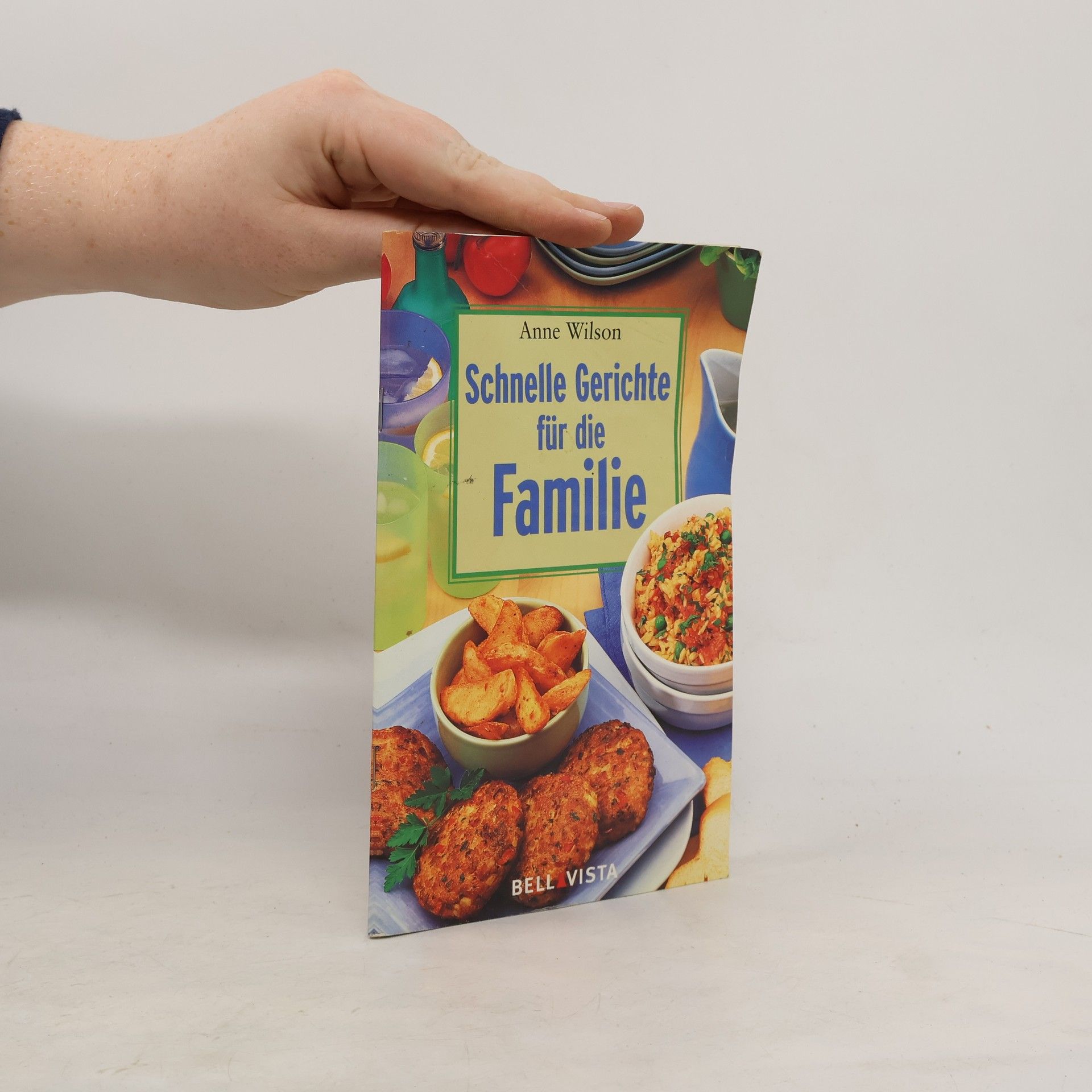 Anne Wilson Schnelle Gerichte für die Familie
