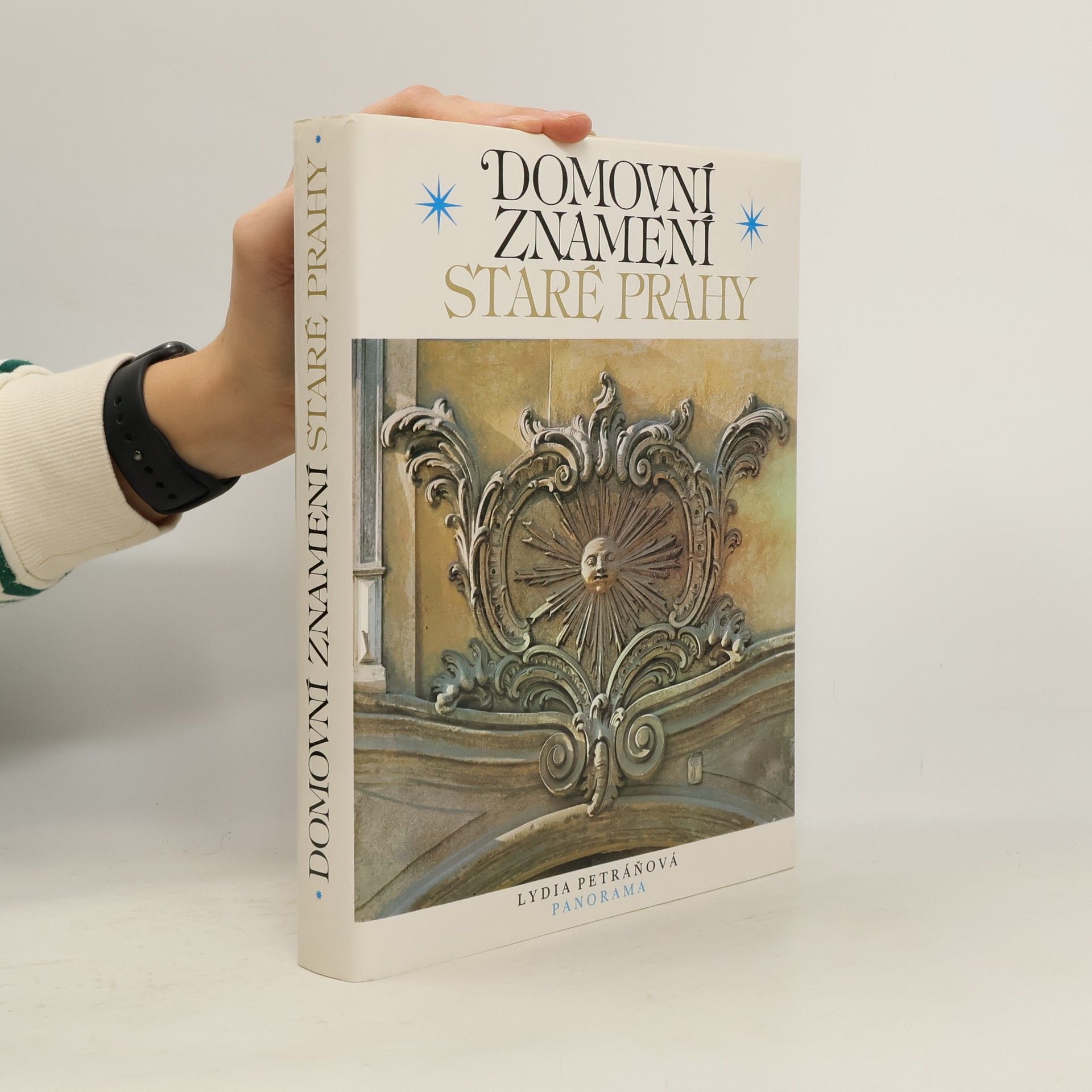 Lydia Petráňová Domovní znamení staré Prahy