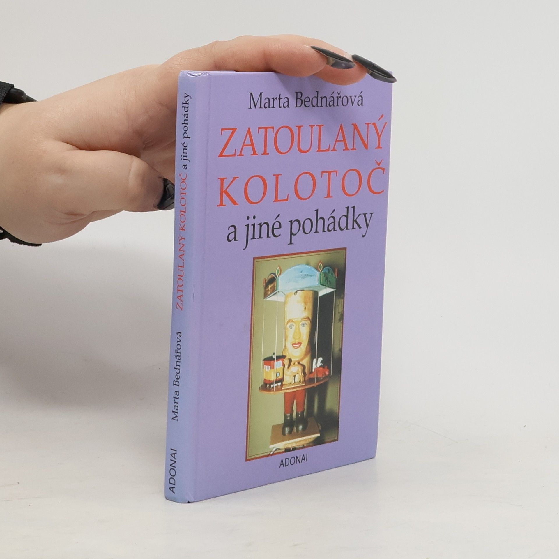 Marta Bednářová Zatoulaný kolotoč a jiné pohádky