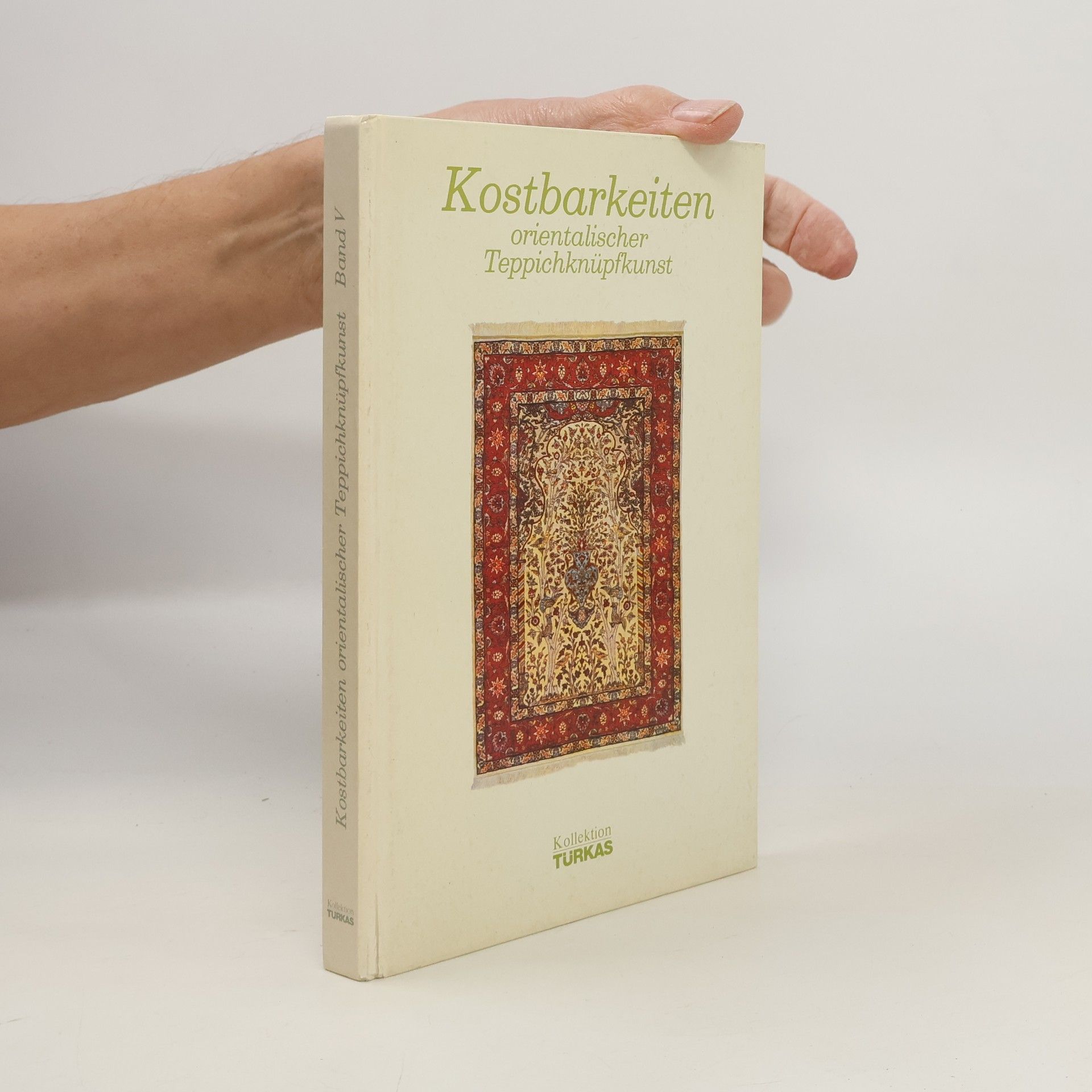 AA.VV. Kostbarkeiten orientalischer Teppichknüpfkunst