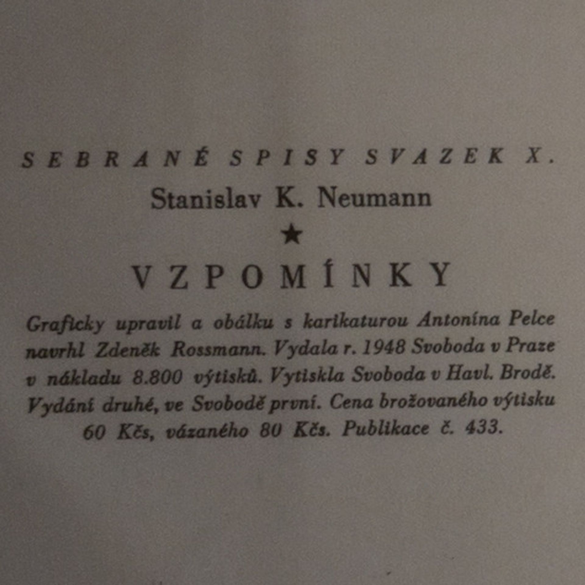 Stanislav Kostka Neumann Sebrané spisy sv. X. Vzpomínky