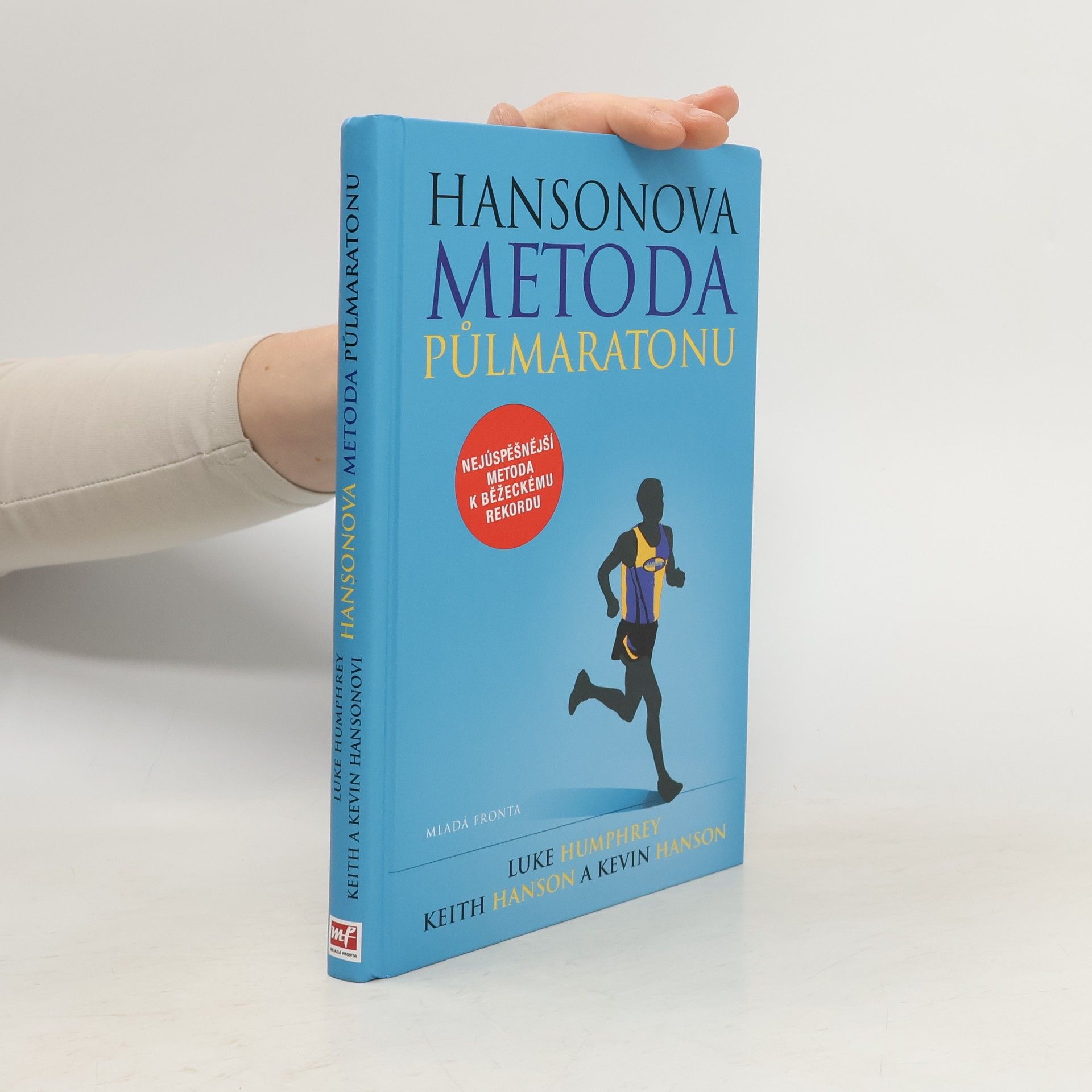 Hansonova metoda půlmaratonu: Zaběhněte svůj nejlepší půlmaraton podle Hansonových