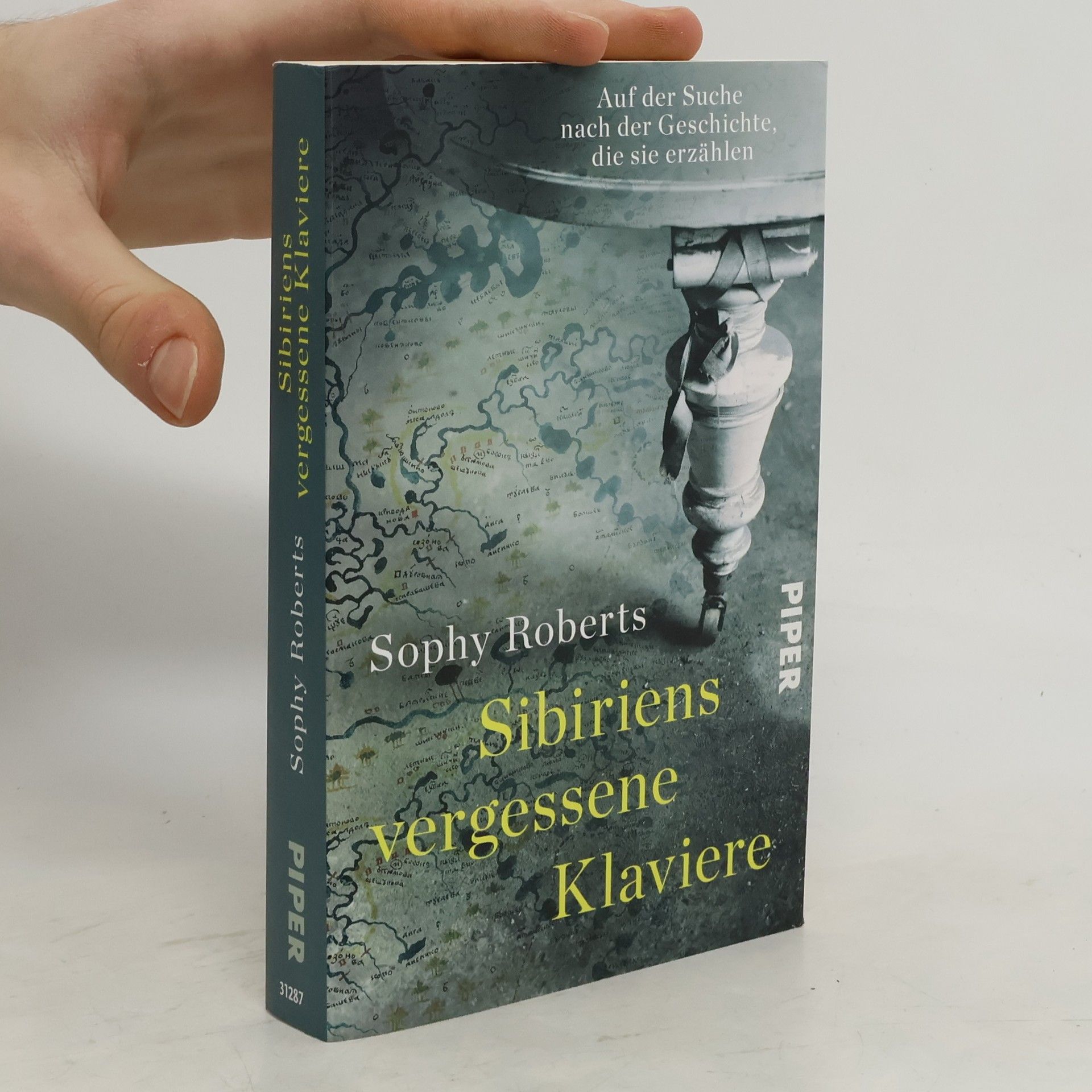 Sophy Roberts Sibiriens vergessene Klaviere