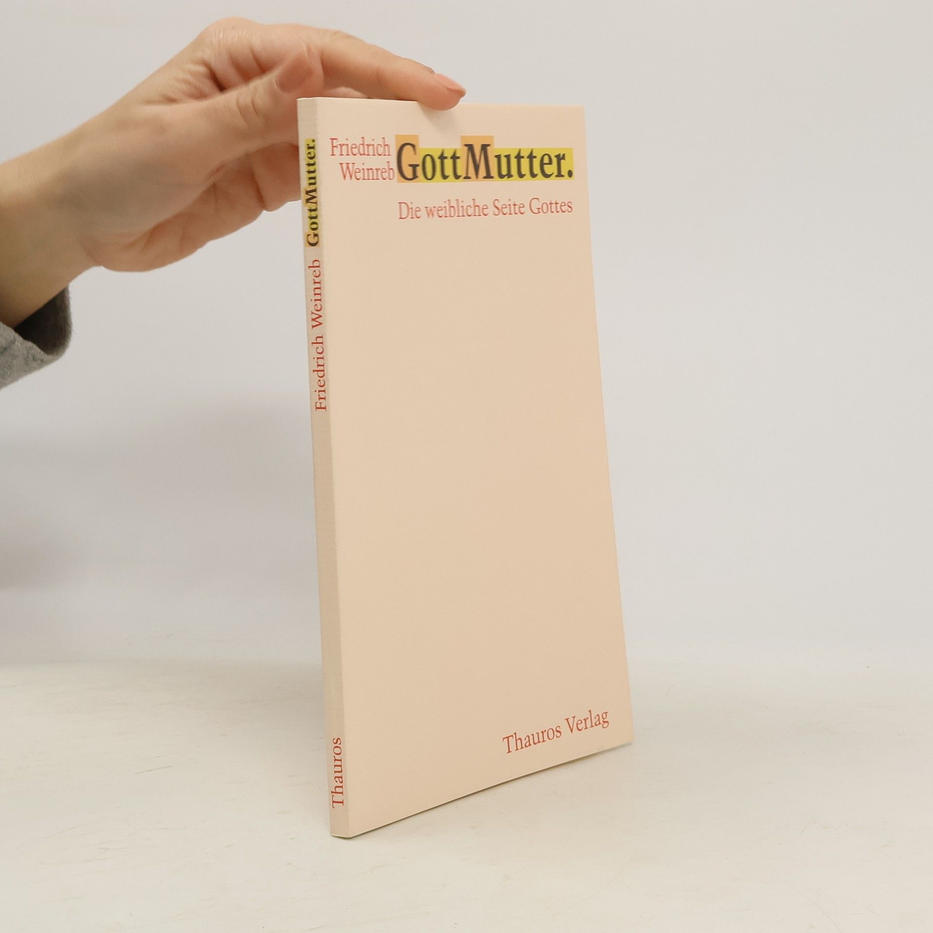 GottMutter: Die weibliche Seite Gottes. Textfass. v. Christian Schneider