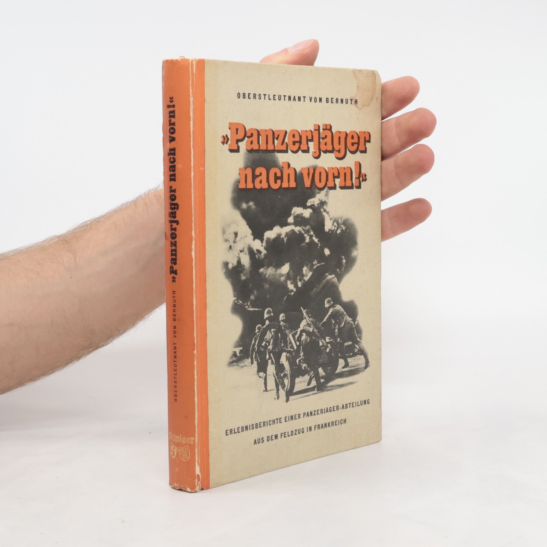 Hans Otto von Bernuth Panzerjäger nach vorn!