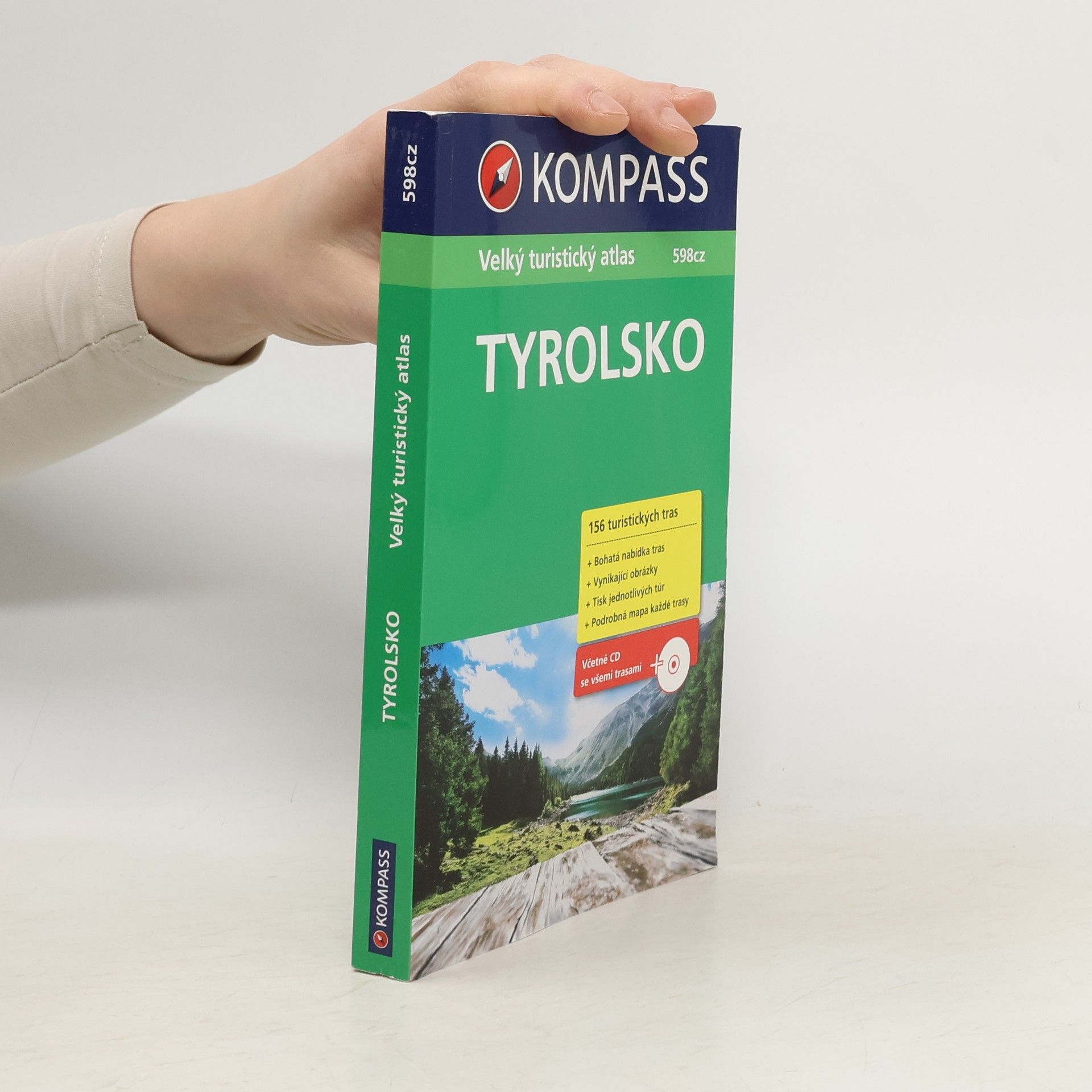 Various authors Tyrolsko : túry plné zážitků a procházky krásnou tyrolskou horskou přírodou - od Východního Tyrolska po Arlberg