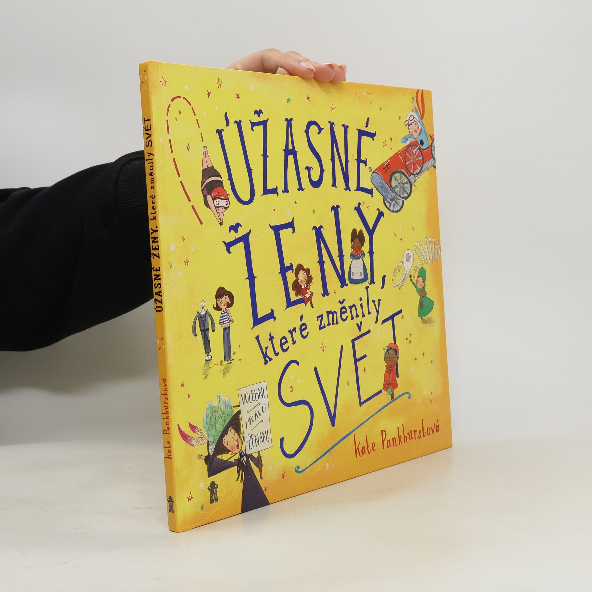 Kate Pankhurst Úžasné ženy, které změnily svět