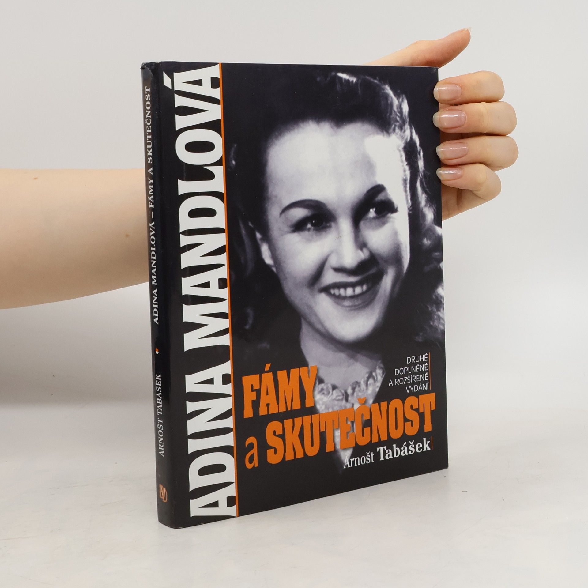 Arnošt Tabášek Adina Mandlová : fámy a skutečnost