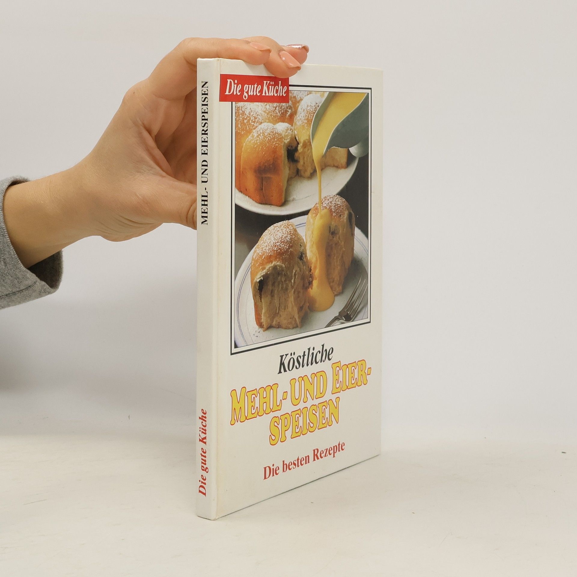 Auteurscollectief Köstliche Mehl- und Eierspeisen