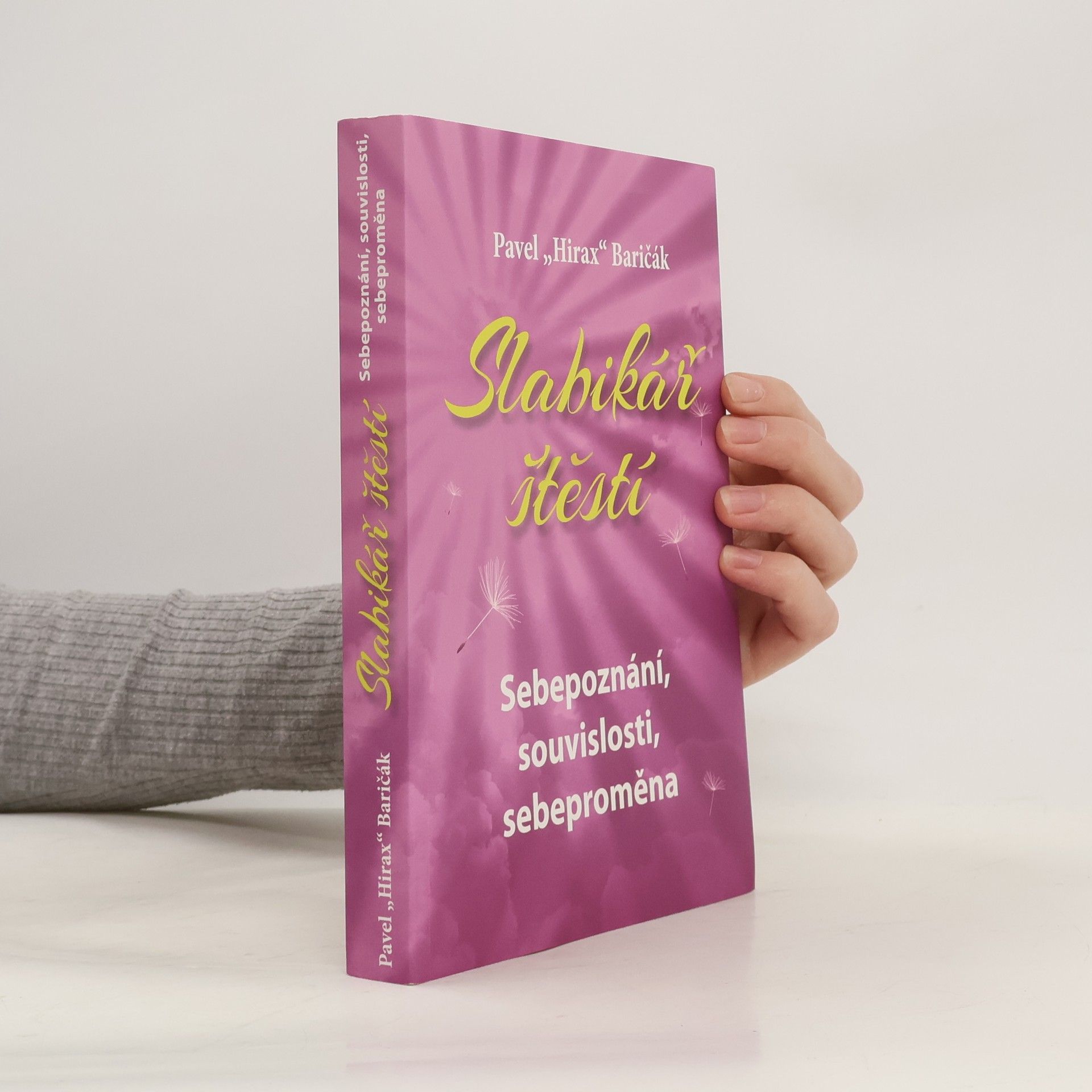 Slabikář štěstí. Sebepoznání, souvislosti, sebeproměna